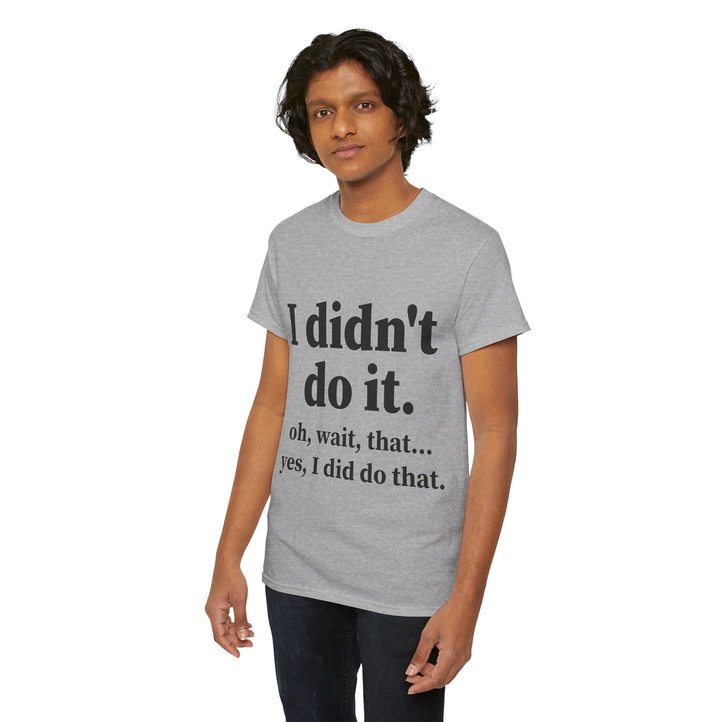 I Didn't Do It Unisex Heavy Cotton Tee