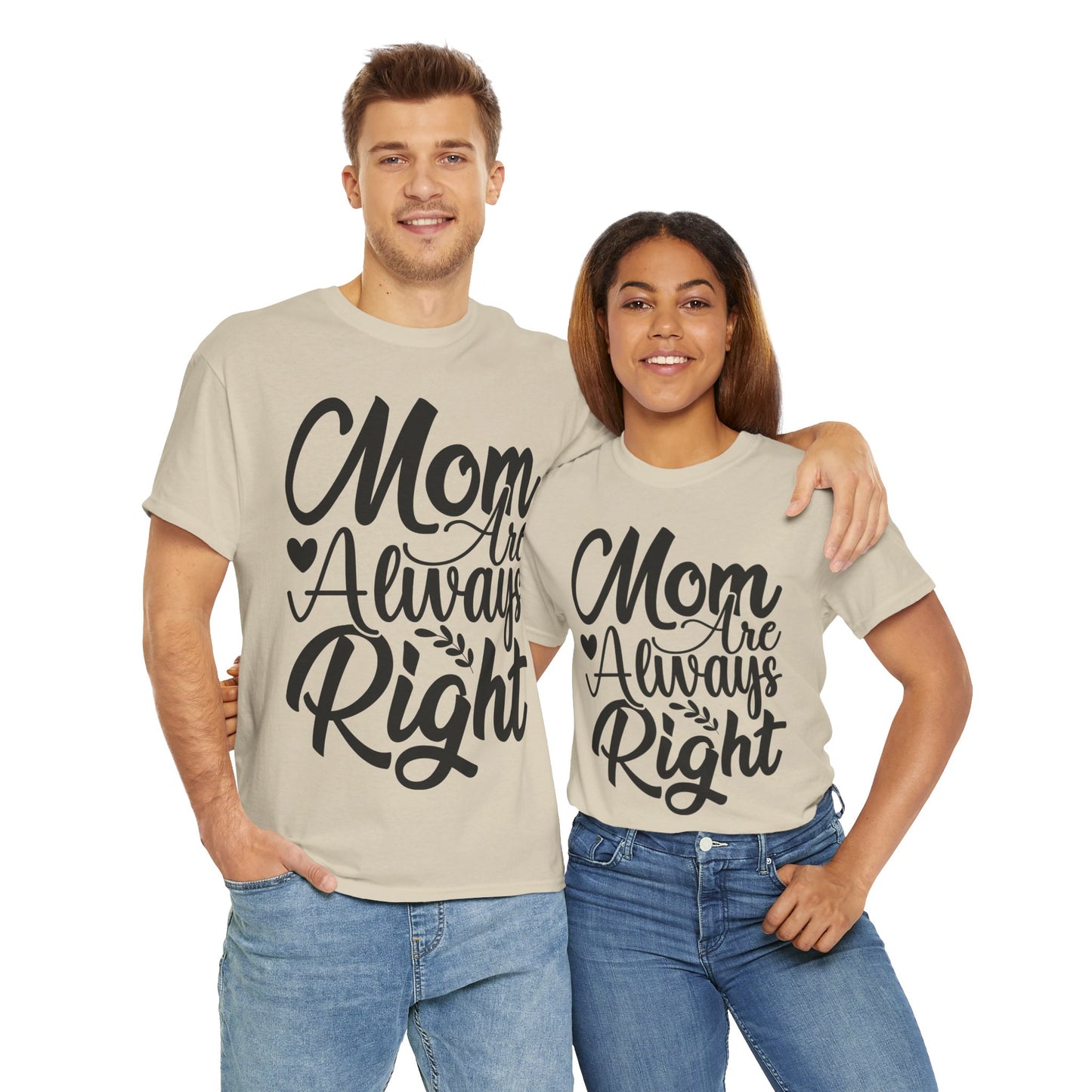 Mom Is Always Right Unisex Heavy Cotton Tee