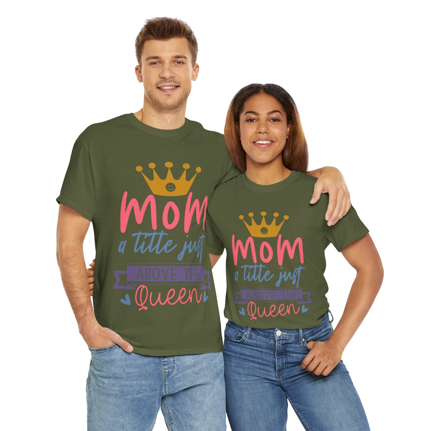 Mom Above Queen Unisex Heavy Cotton Tee