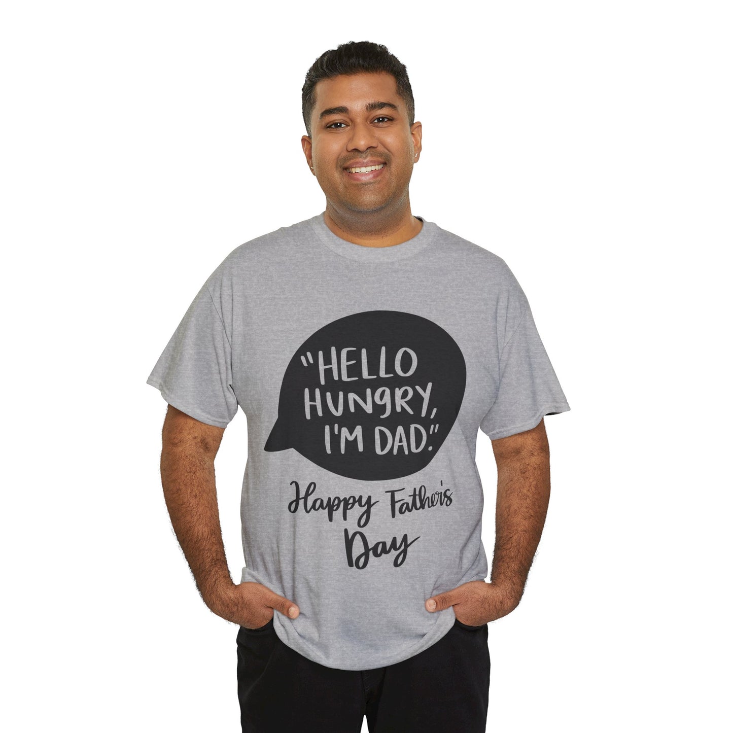 Hello Hungry I'm Dad Unisex Heavy Cotton Tee