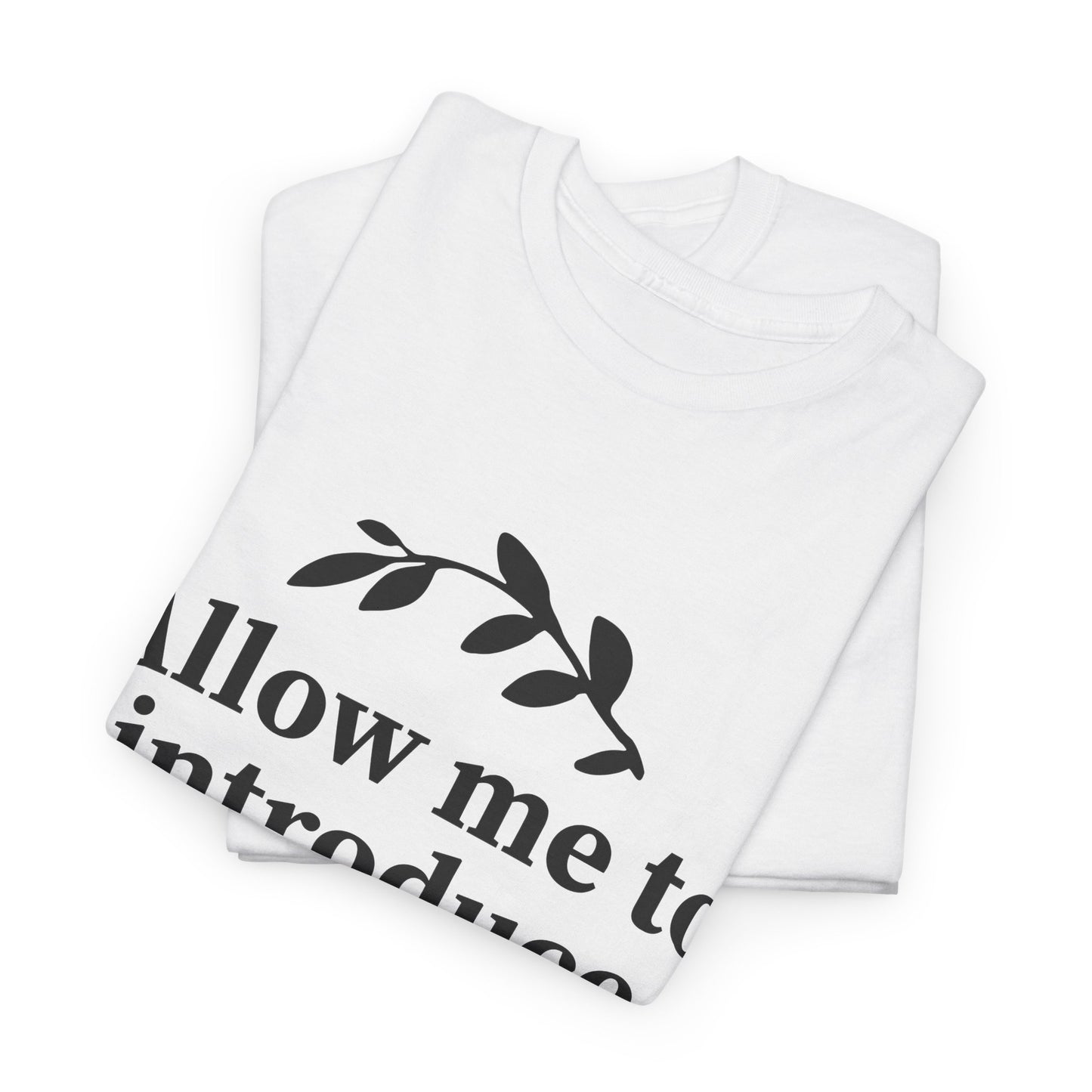 Allow Me To Introduce My Selves Unisex Heavy Cotton Tee