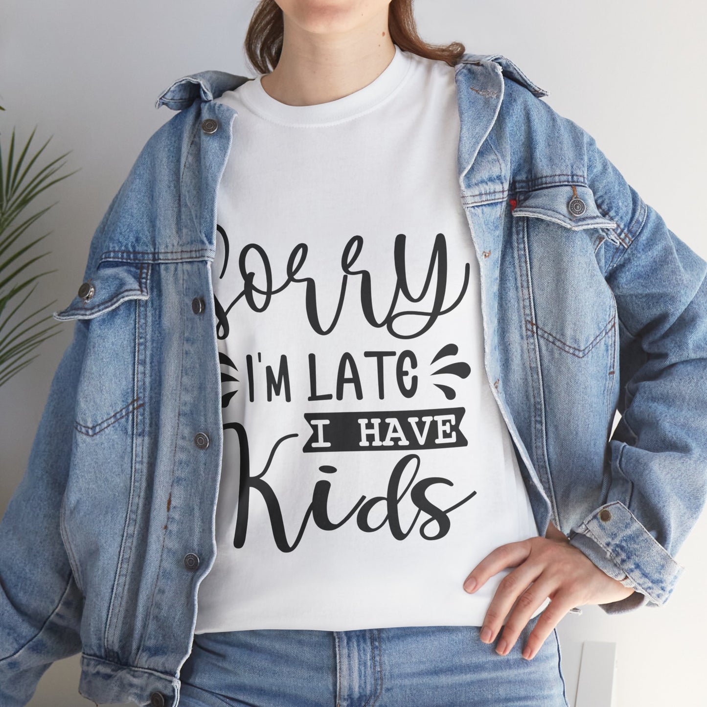 Sorry I'm Late I have Kids Unisex Heavy Cotton Tee