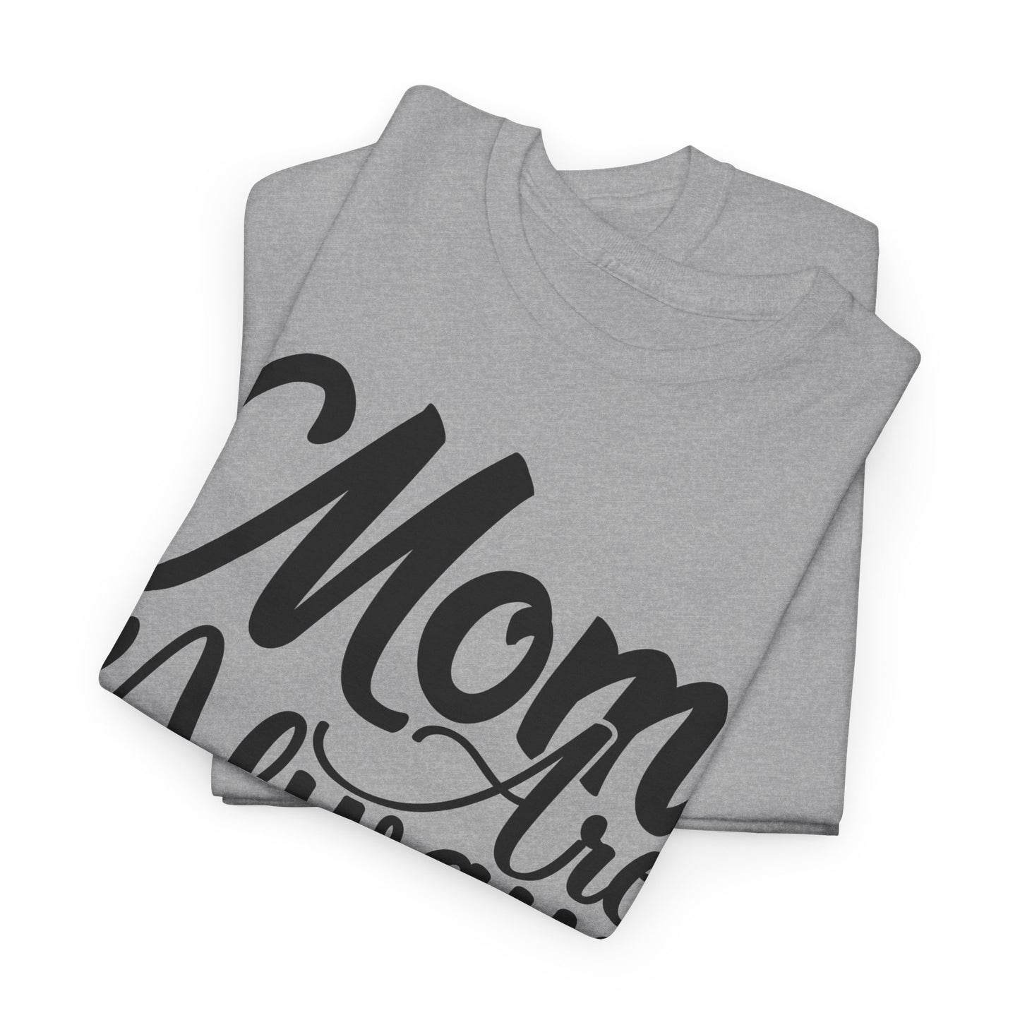 Mom Is Always Right Unisex Heavy Cotton Tee