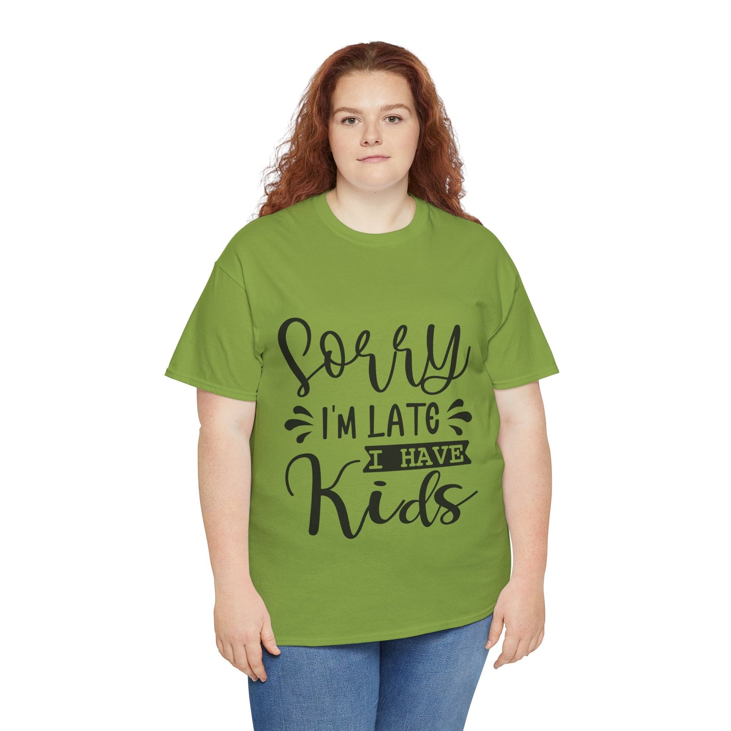 Sorry I'm Late I have Kids Unisex Heavy Cotton Tee