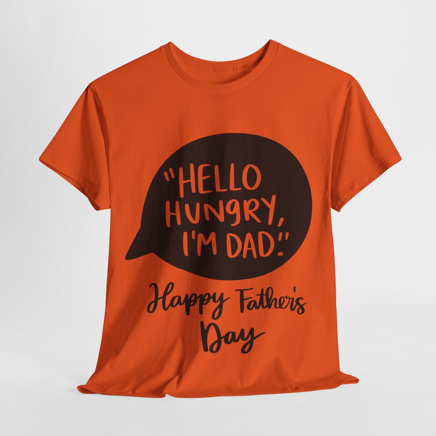 Hello Hungry I'm Dad Unisex Heavy Cotton Tee