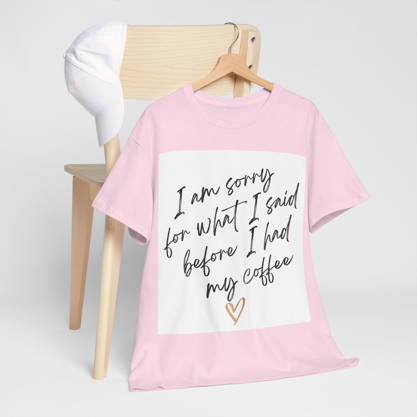 I'm Sorry For What I Said Before I Had My Coffee Unisex Heavy Cotton Tee