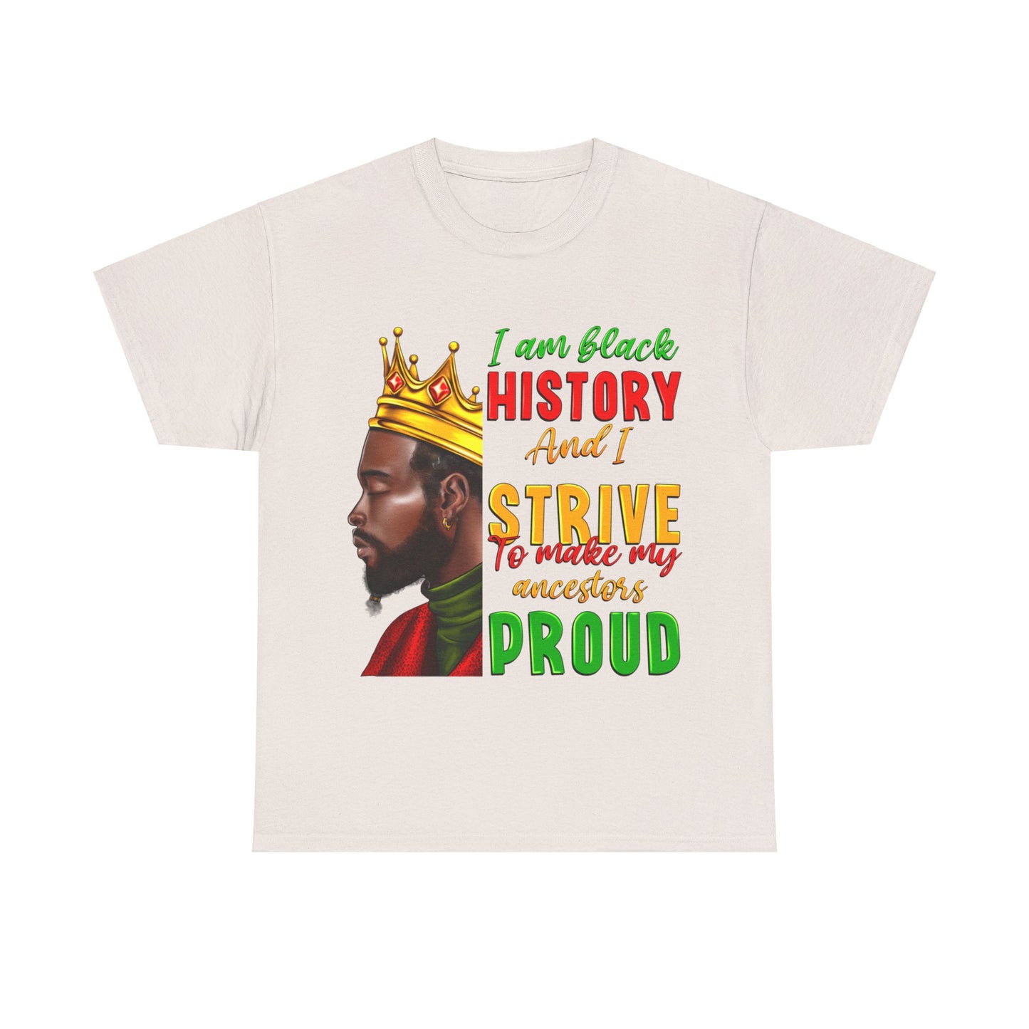 I Am Black History Male Unisex Heavy Cotton Tee