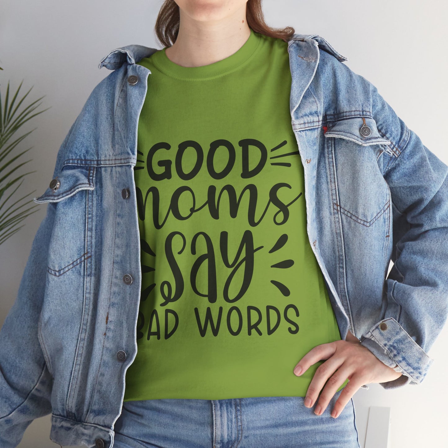 Good Moms Say Bad Words Unisex Heavy Cotton Tee