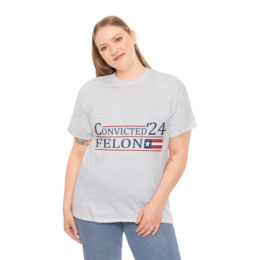 Convicted Felon Unisex Heavy Cotton Tee