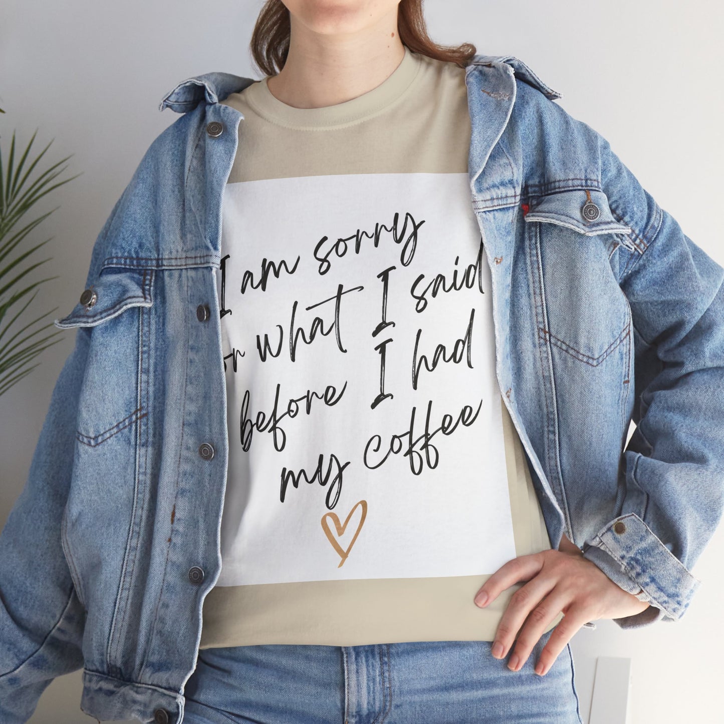 I'm Sorry For What I Said Before I Had My Coffee Unisex Heavy Cotton Tee