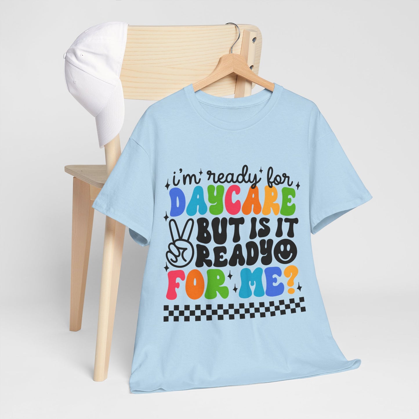 Ready For Daycare Unisex Heavy Cotton Tee