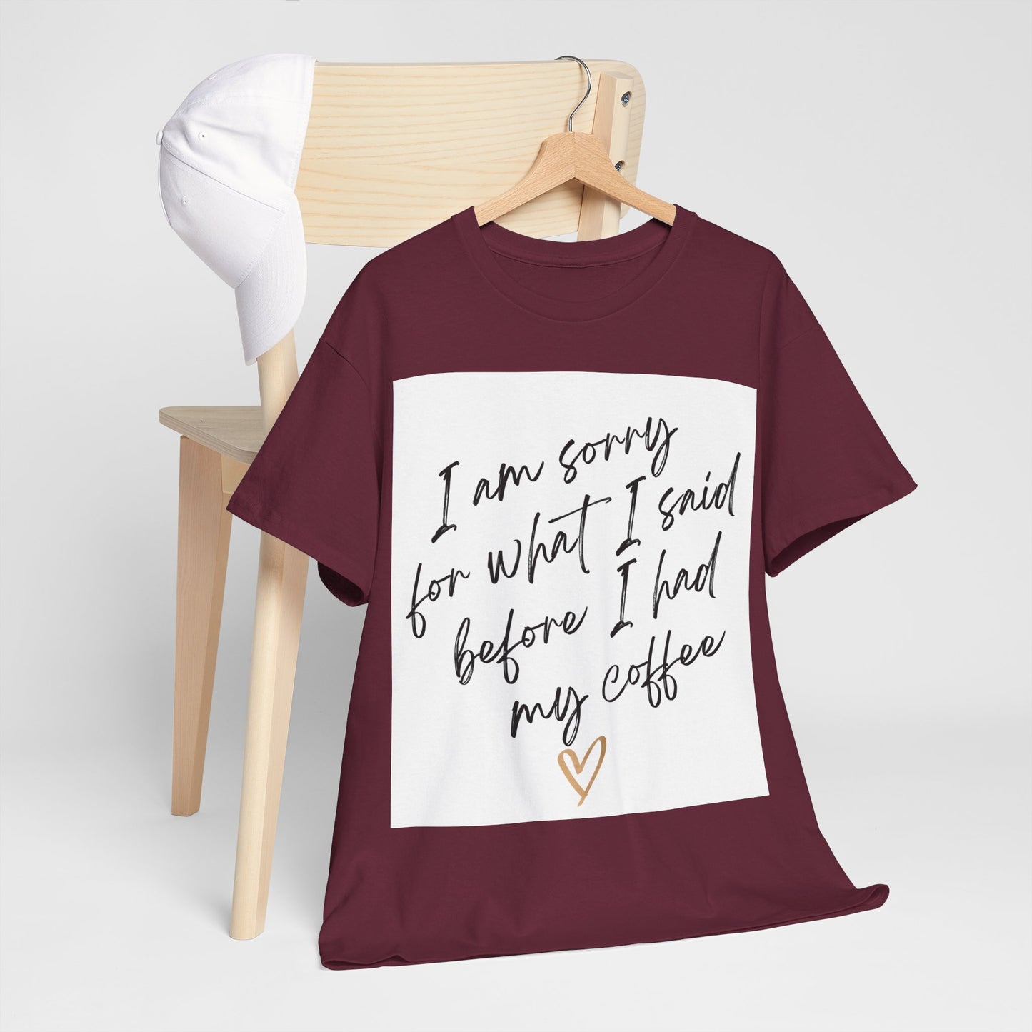 I'm Sorry For What I Said Before I Had My Coffee Unisex Heavy Cotton Tee