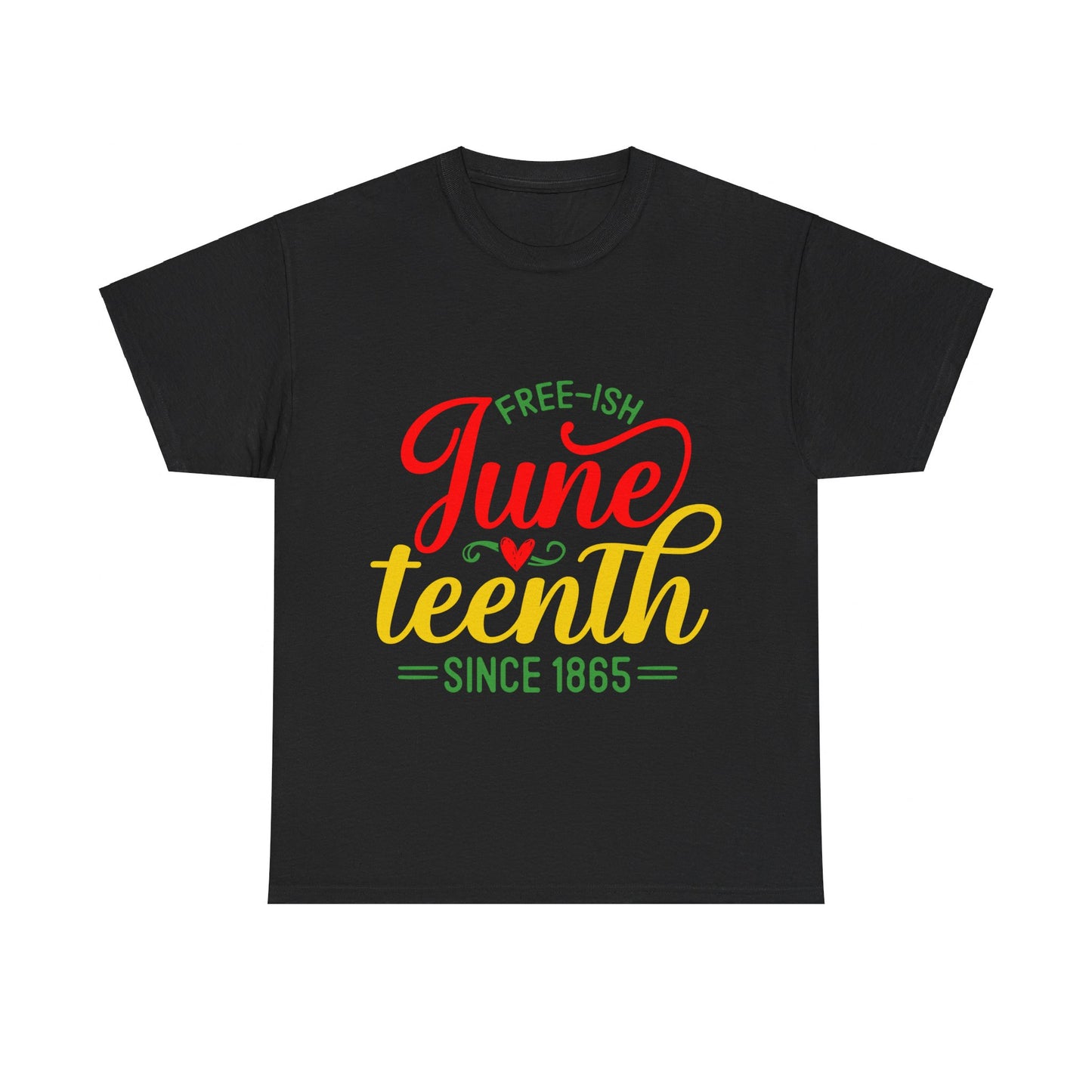 Juneteenth Free-ish Unisex Heavy Cotton Tee