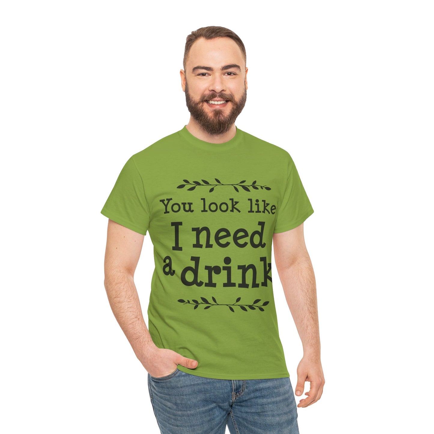 You Look Like I Need A Drink Unisex Heavy Cotton Tee