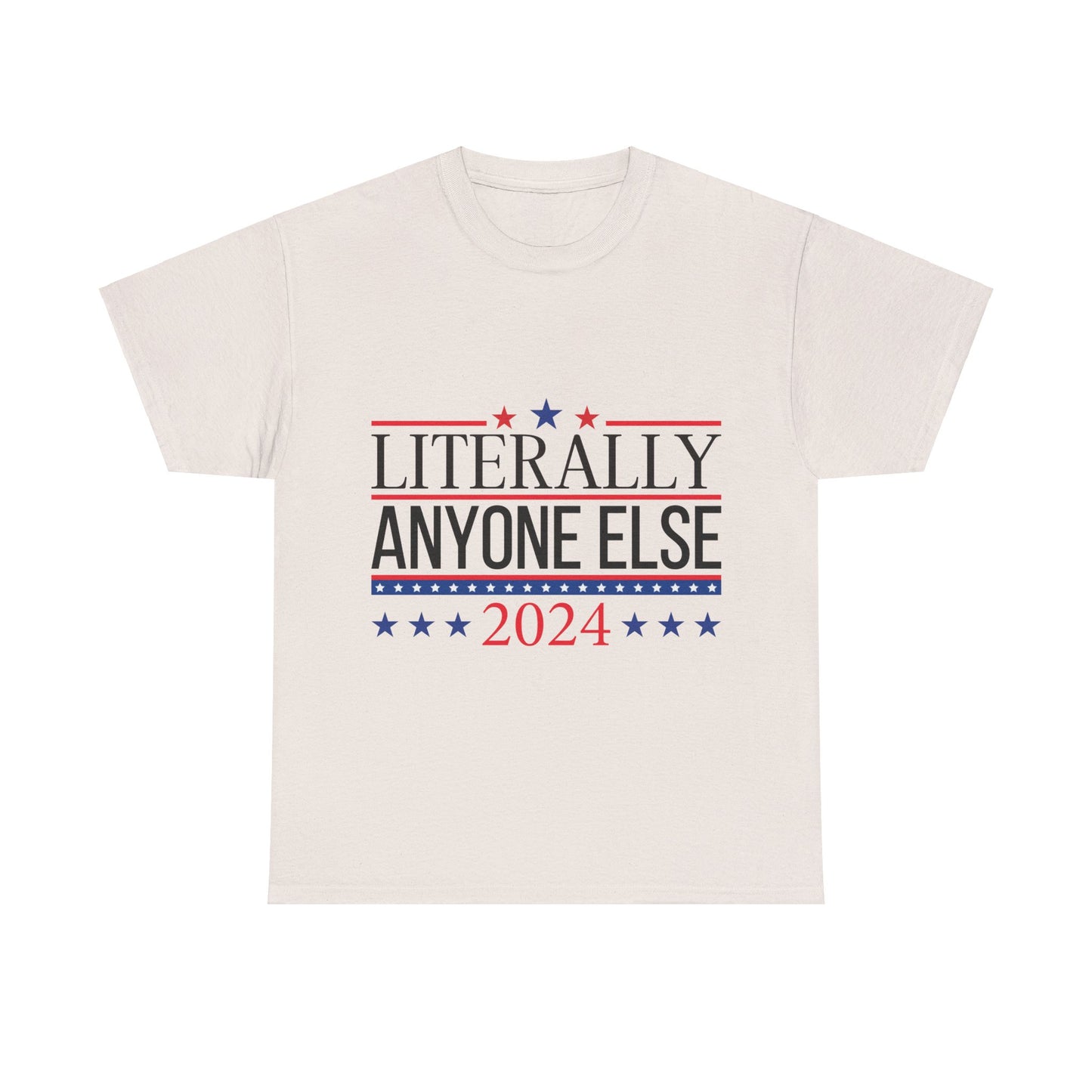 Anyone Else 2024 Unisex Heavy Cotton Tee