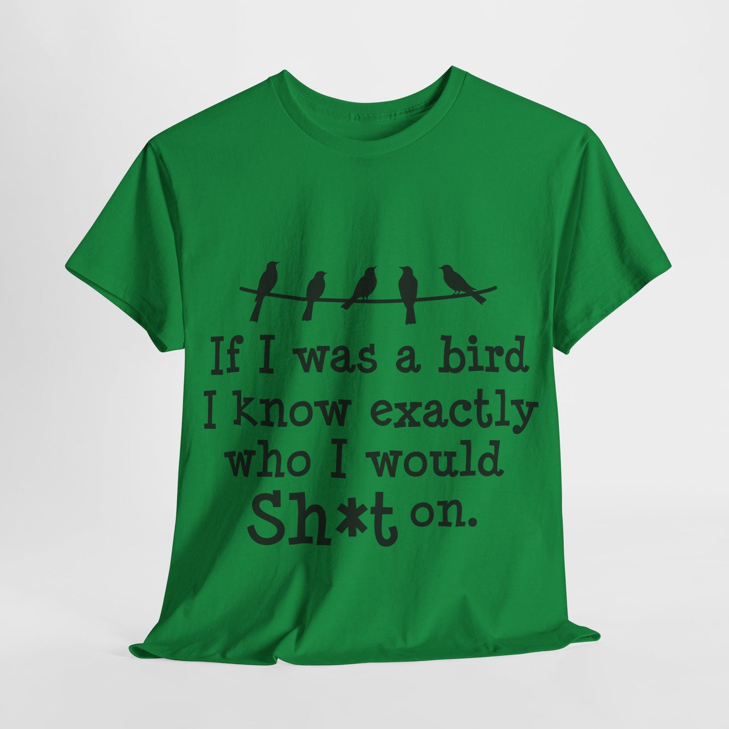 If I Were A Bird Unisex Heavy Cotton Tee