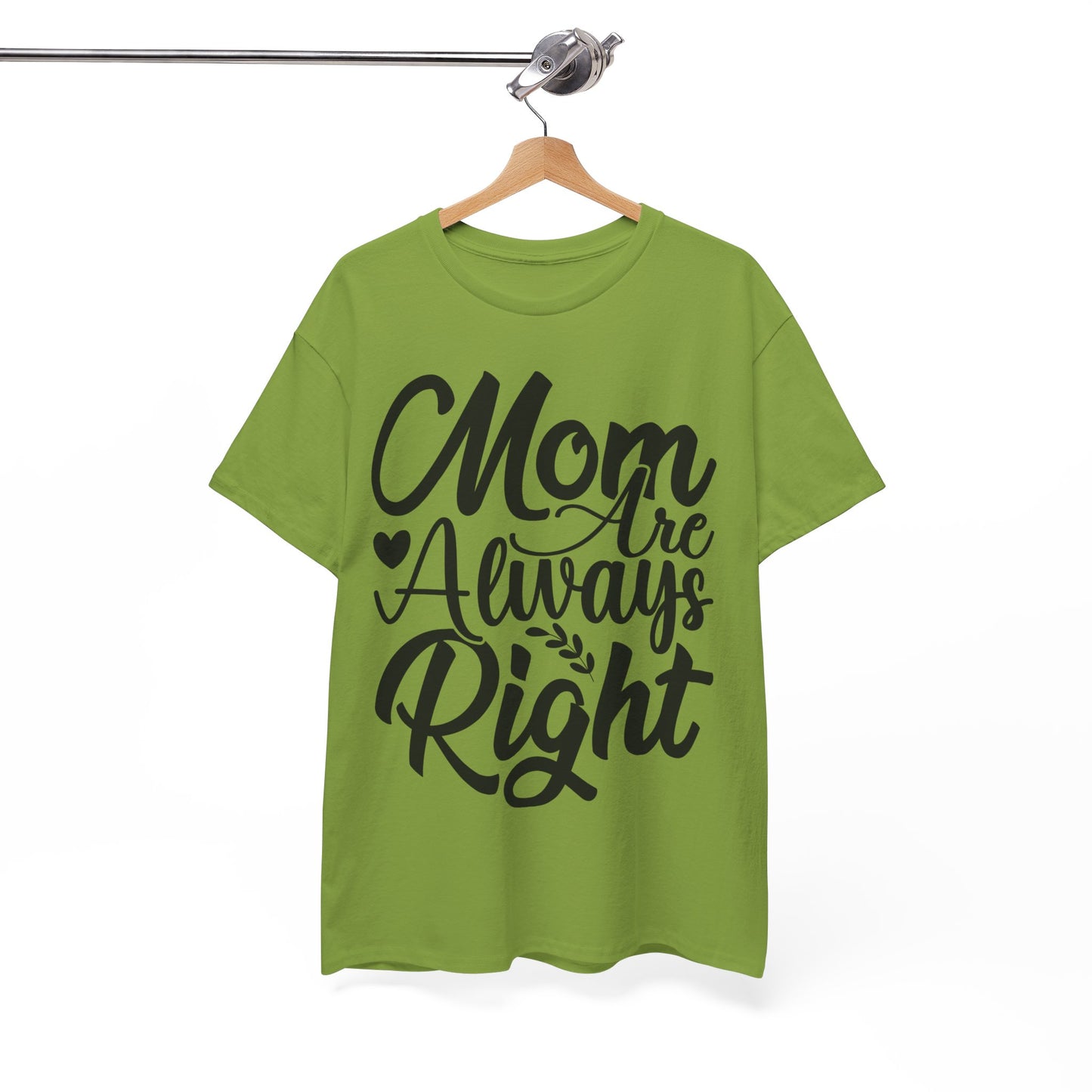 Mom Is Always Right Unisex Heavy Cotton Tee