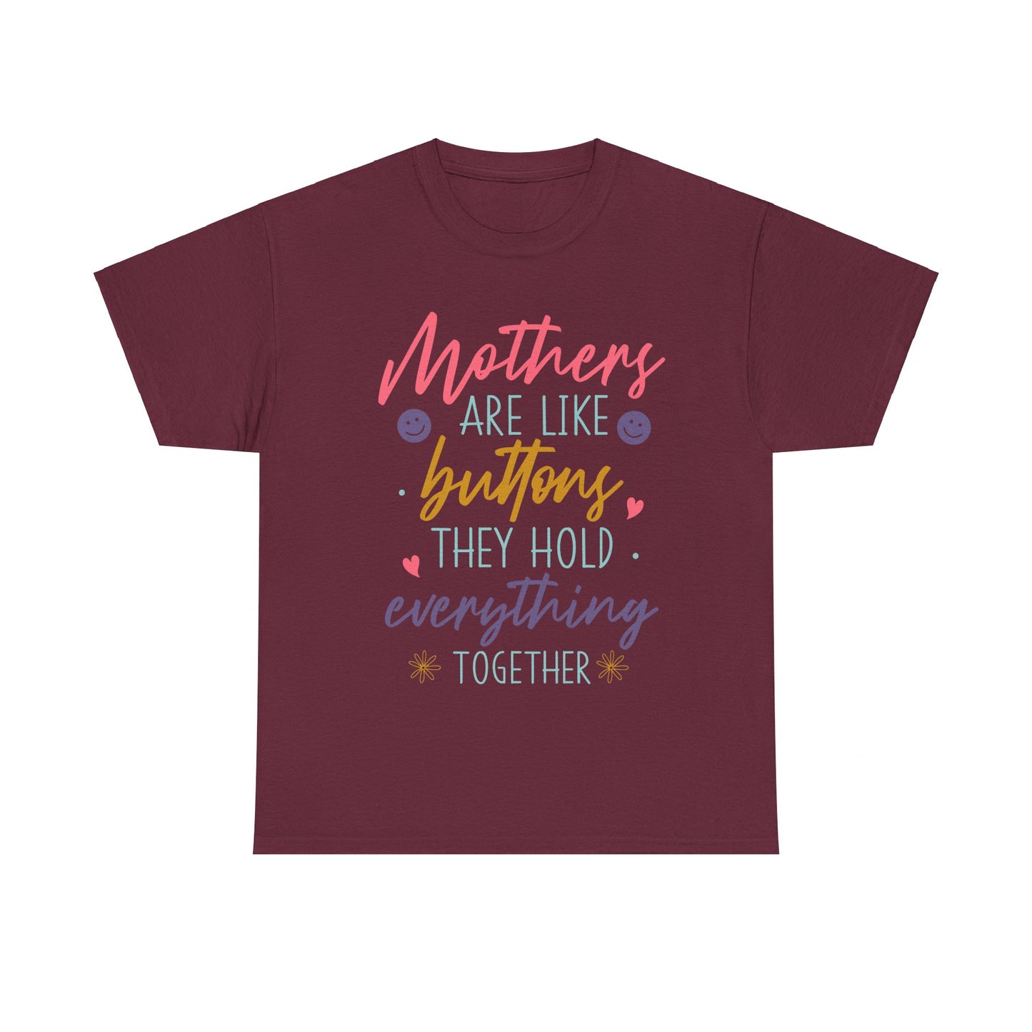 Mothers Are Like Buttons Unisex Heavy Cotton Tee