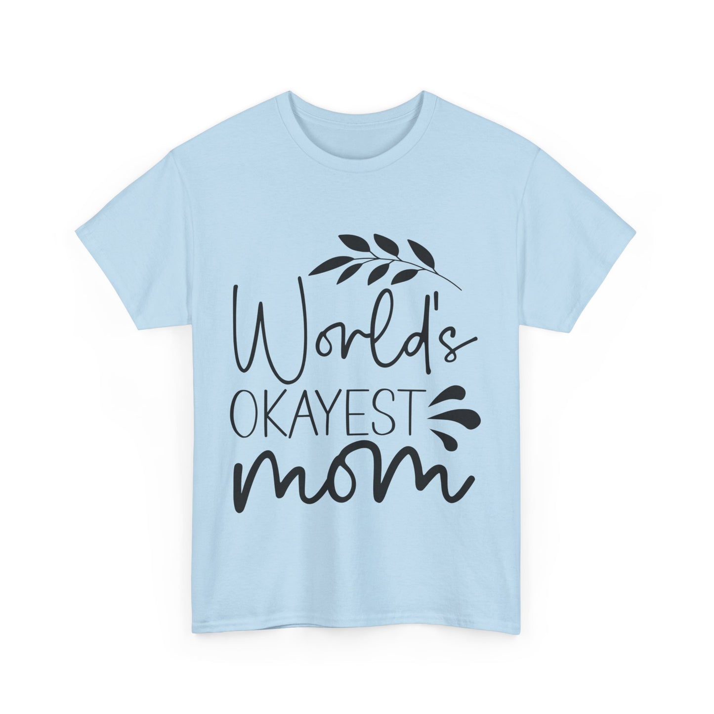 World's Okayest Mom Unisex Heavy Cotton Tee