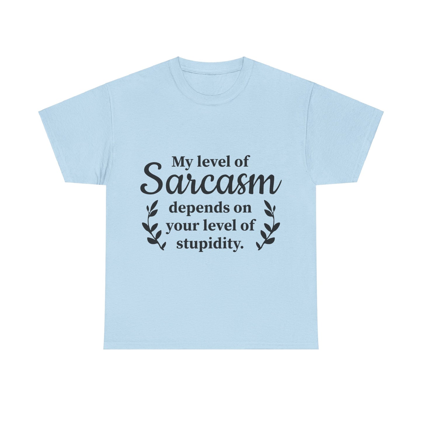 My Level Of Sarcasm Unisex Heavy Cotton Tee