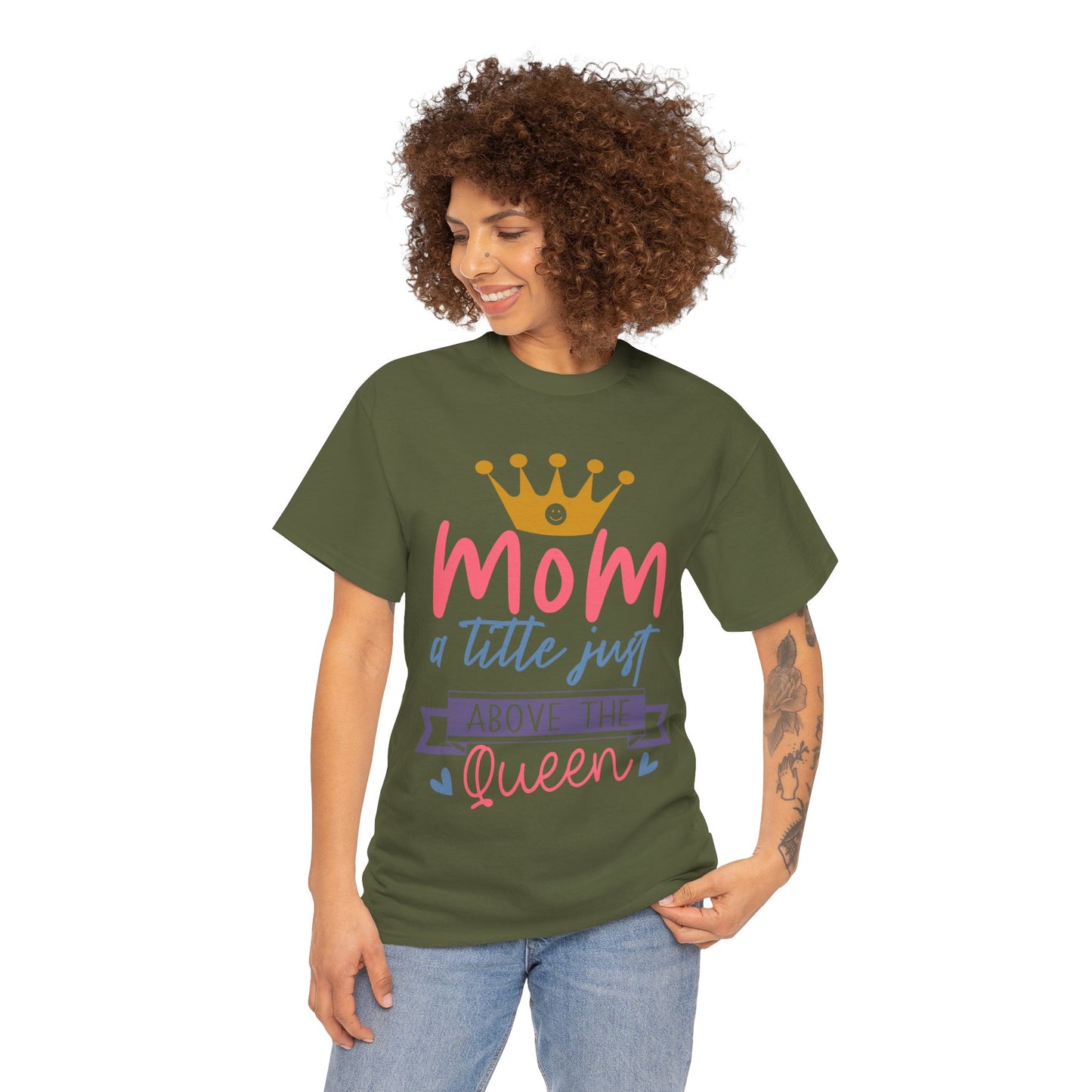 Mom Above Queen Unisex Heavy Cotton Tee