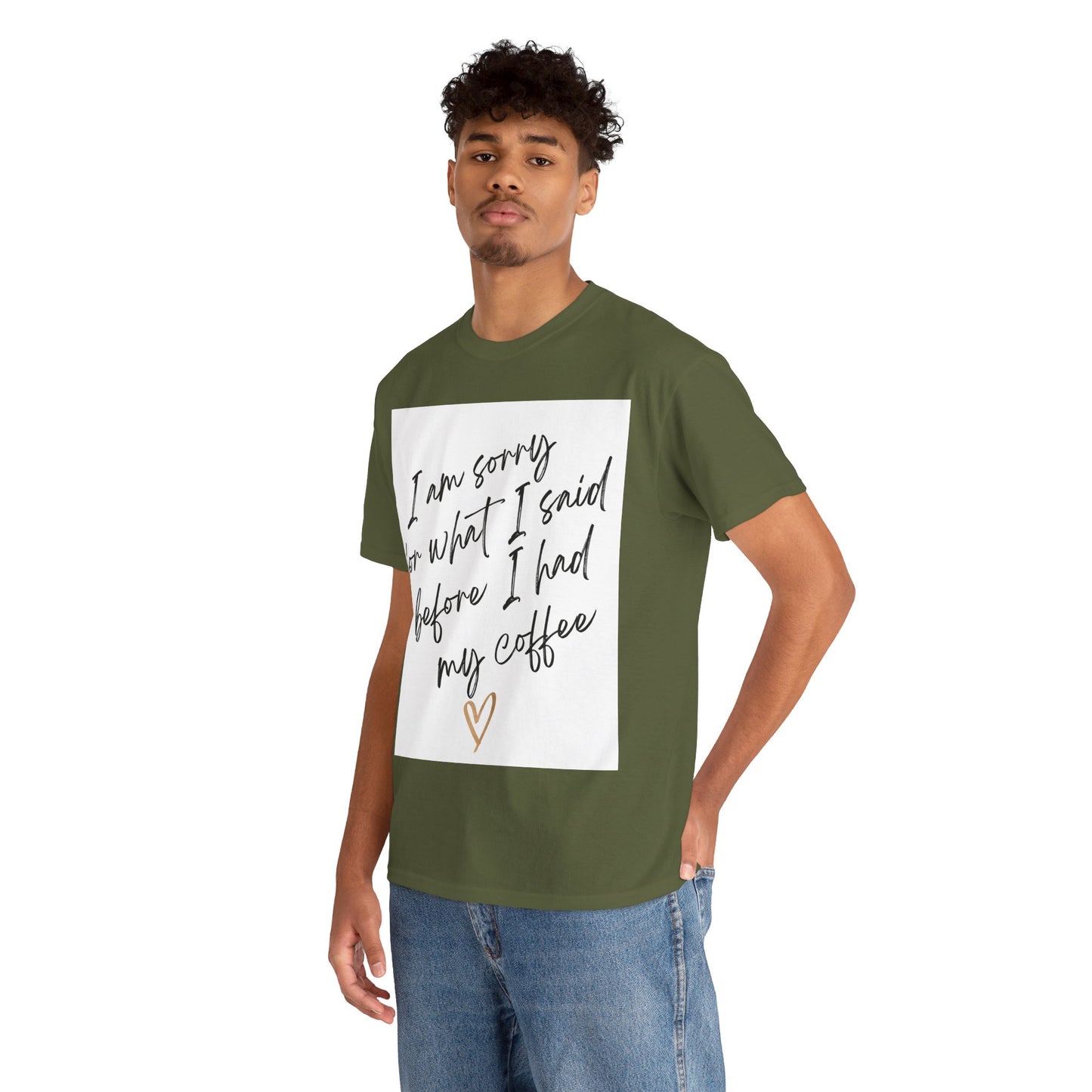 I'm Sorry For What I Said Before I Had My Coffee Unisex Heavy Cotton Tee