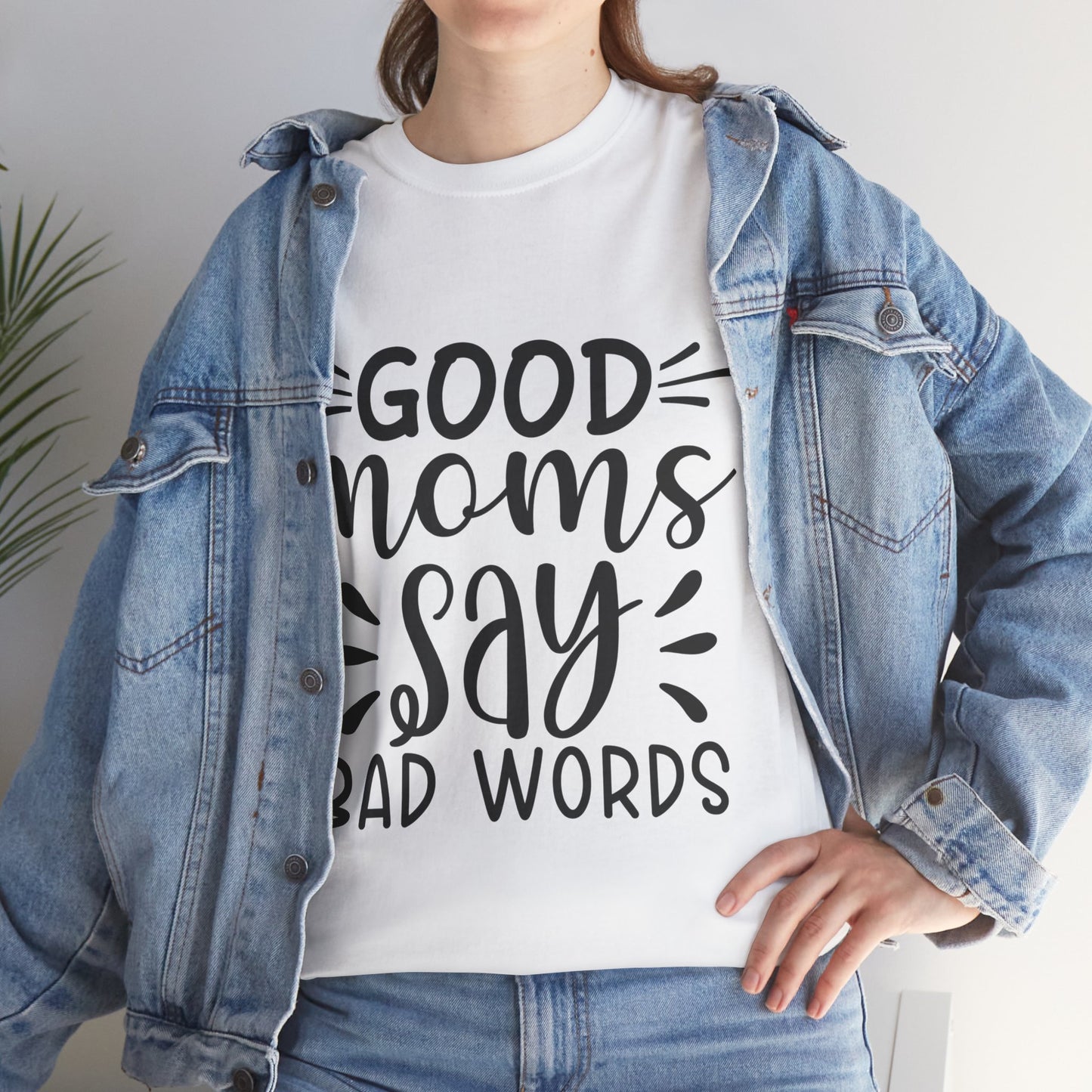 Good Moms Say Bad Words Unisex Heavy Cotton Tee