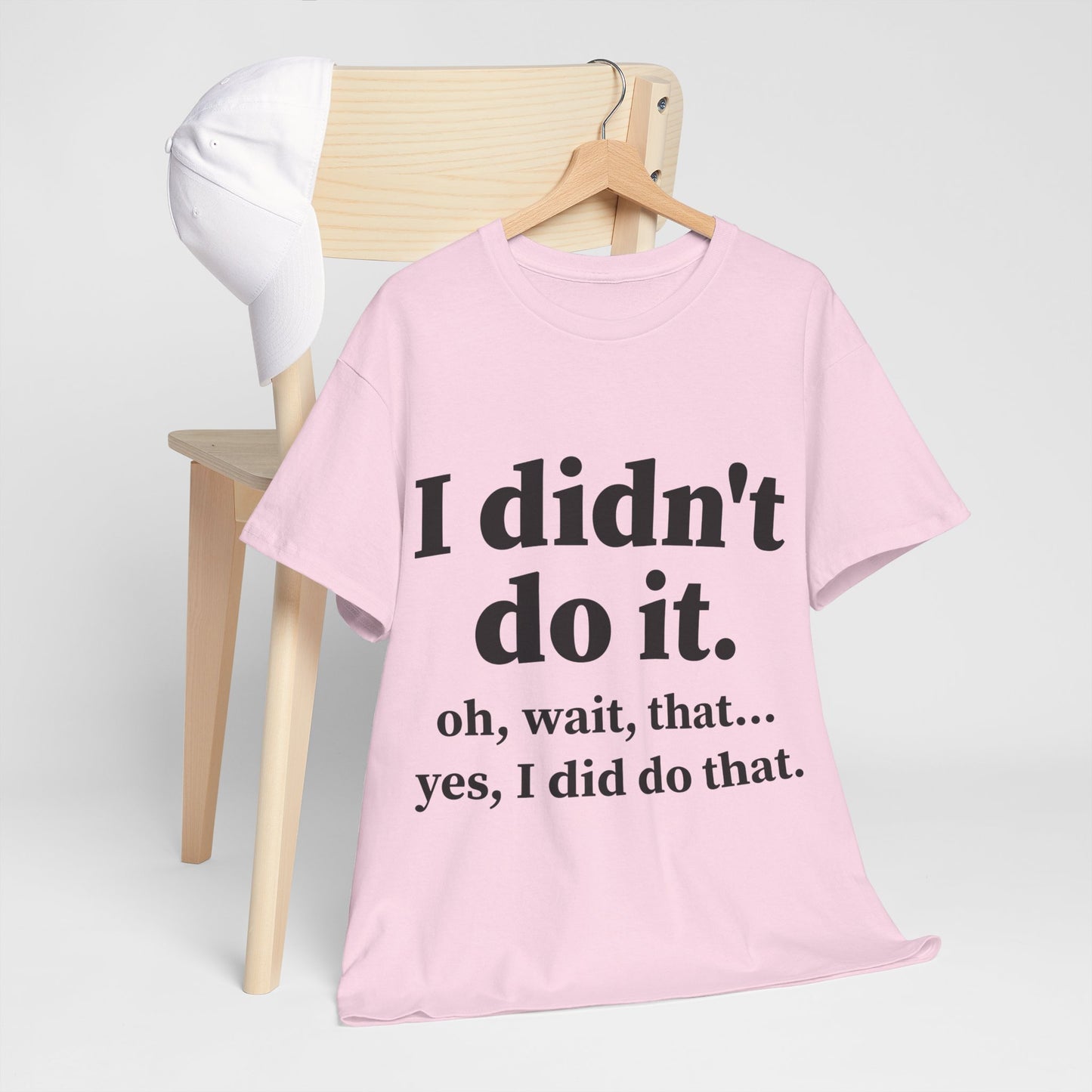 I Didn't Do It Unisex Heavy Cotton Tee