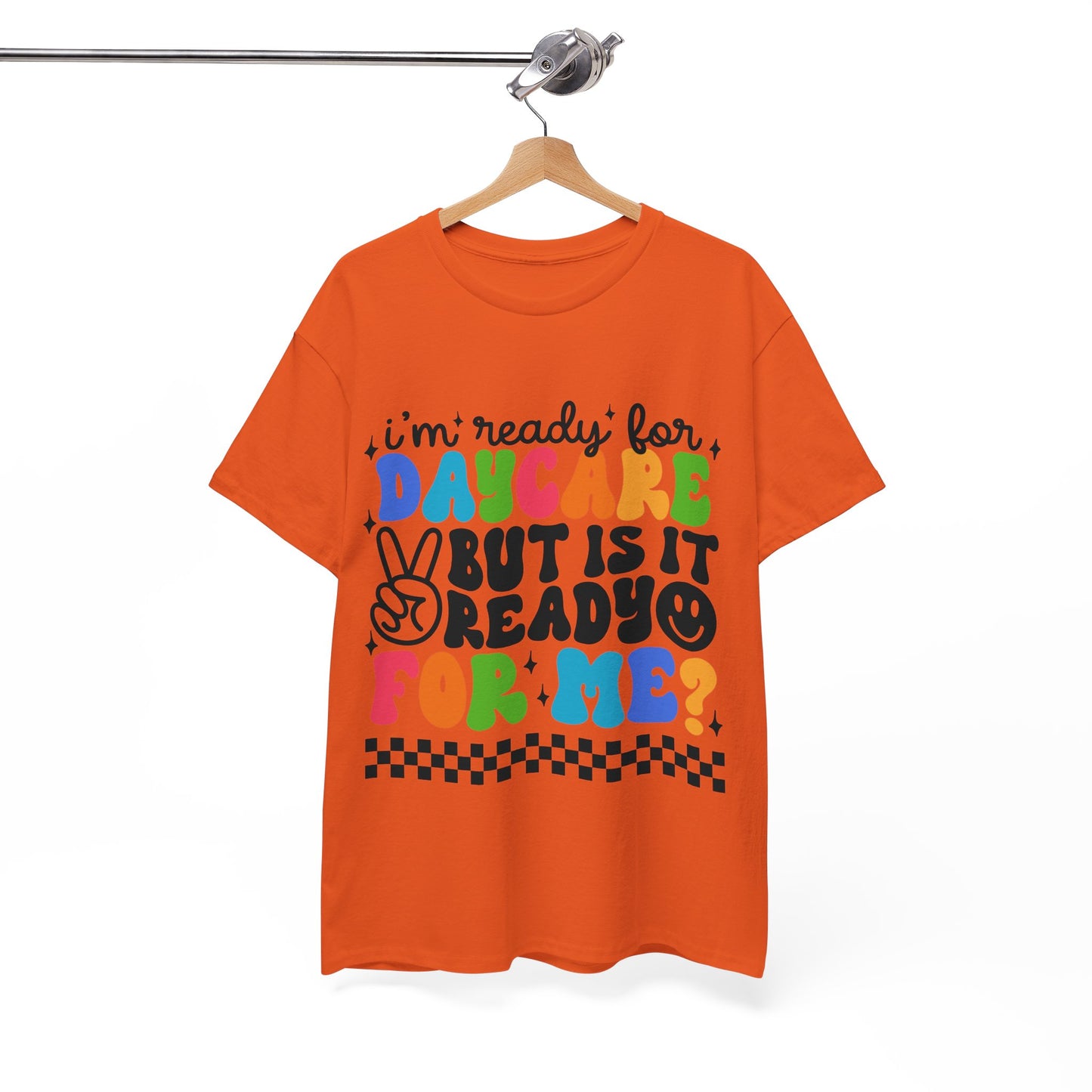 Ready For Daycare Unisex Heavy Cotton Tee