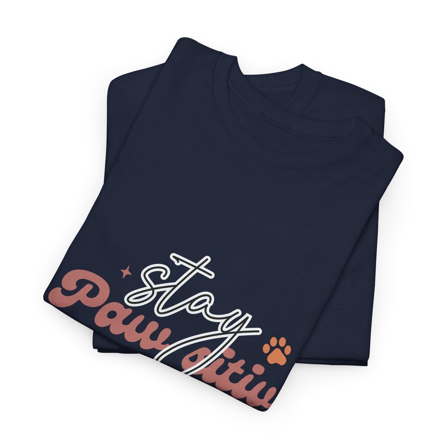 Stay Paw Sitive Unisex Heavy Cotton Tee