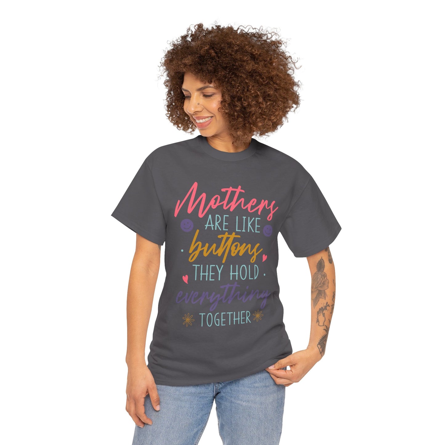 Mothers Are Like Buttons Unisex Heavy Cotton Tee