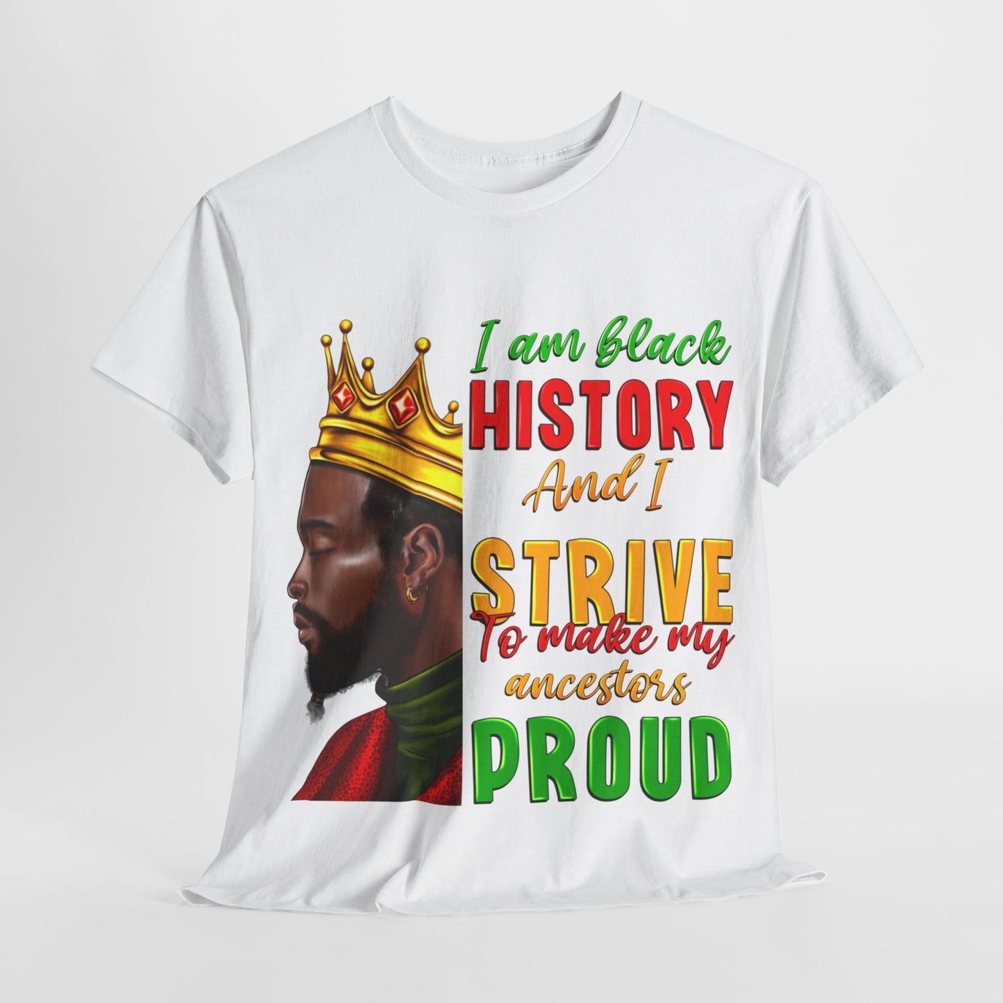 I Am Black History Male Unisex Heavy Cotton Tee