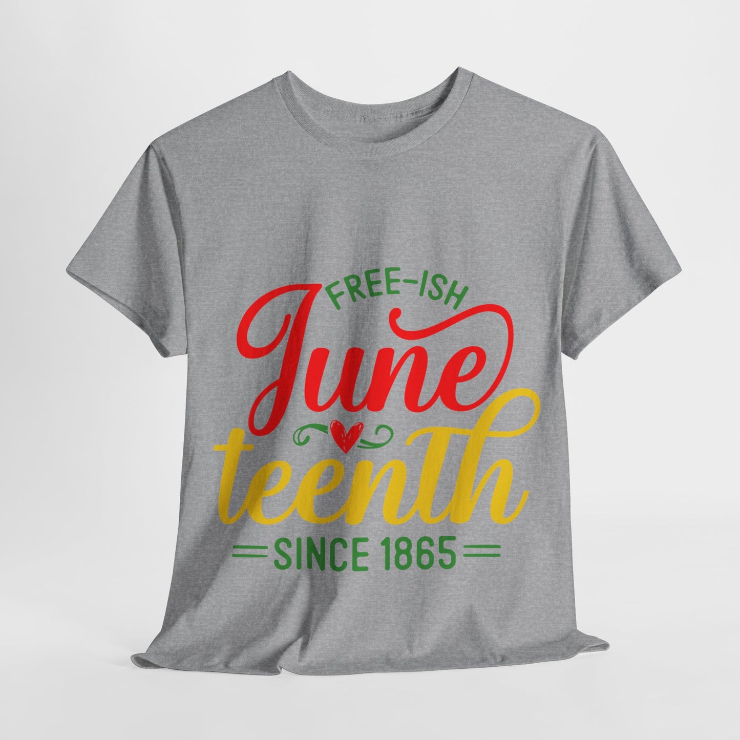 Juneteenth Free-ish Unisex Heavy Cotton Tee