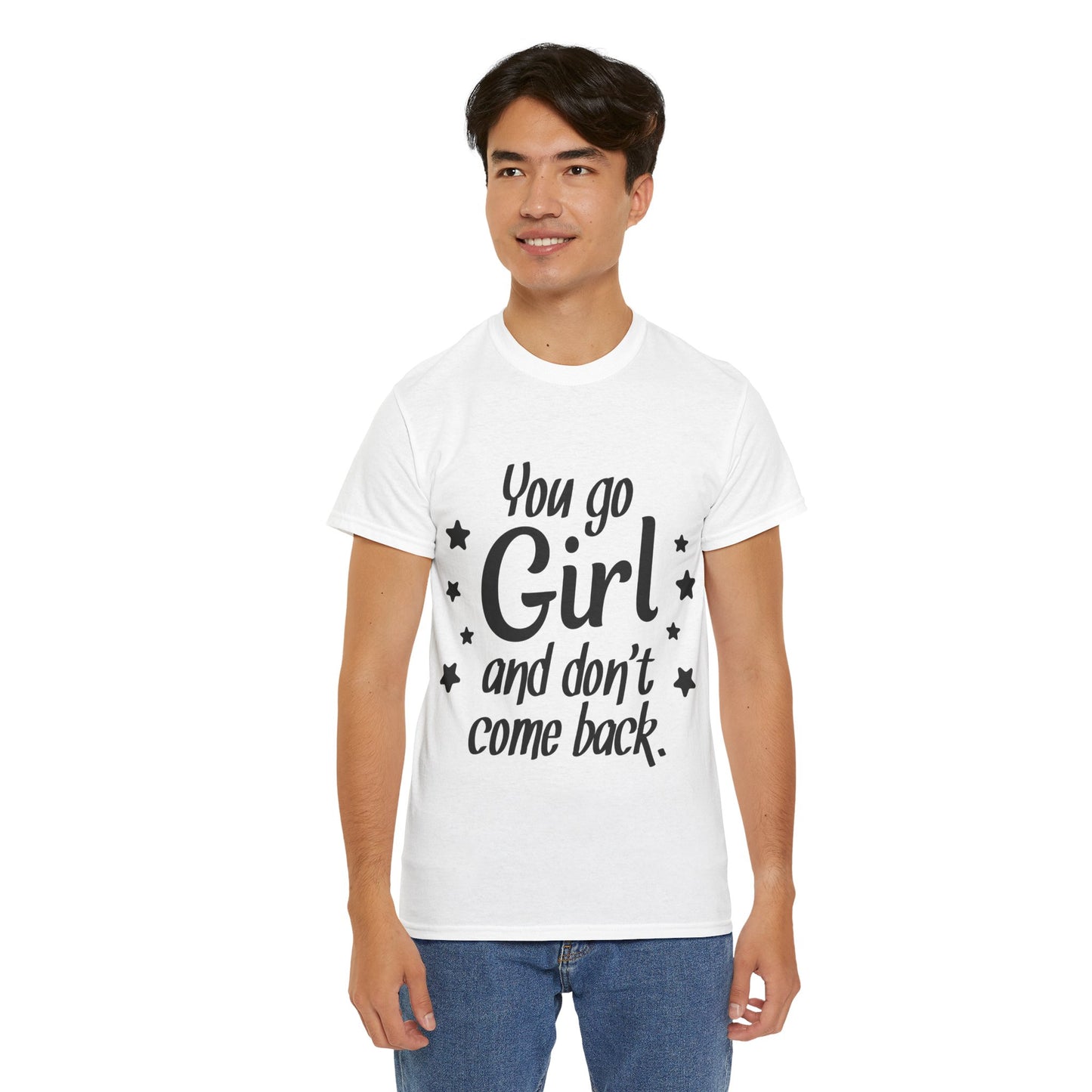 You Go Girl Unisex Heavy Cotton Tee