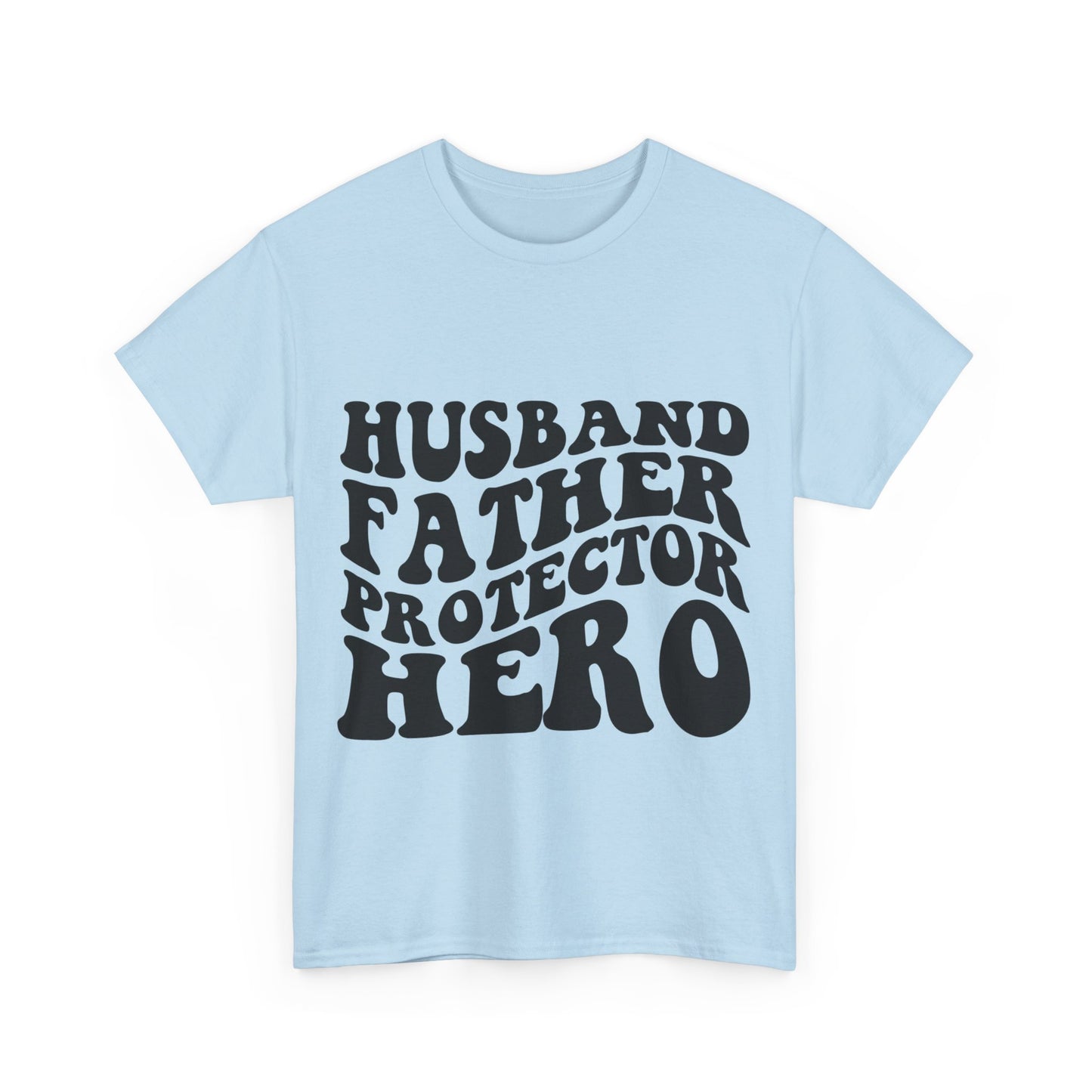 Husband Father Protector Hero Unisex Heavy Cotton Tee