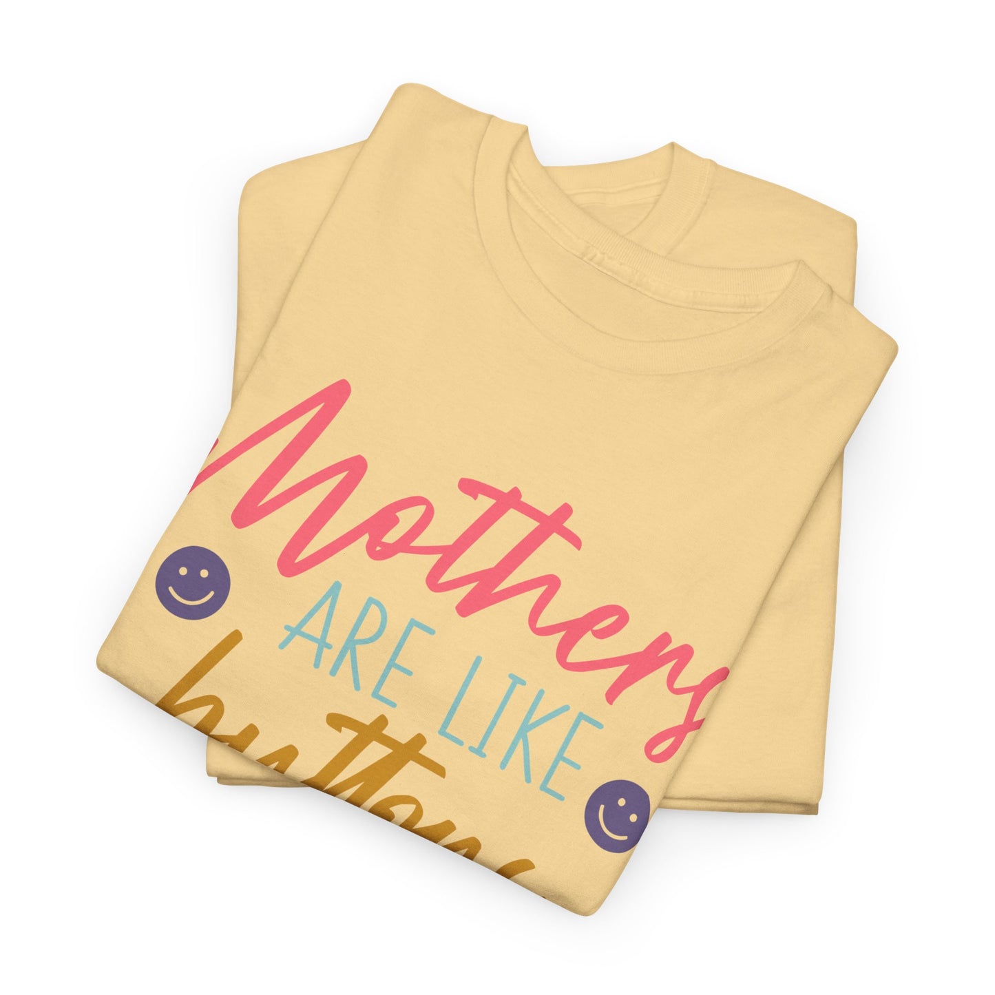 Mothers Are Like Buttons Unisex Heavy Cotton Tee