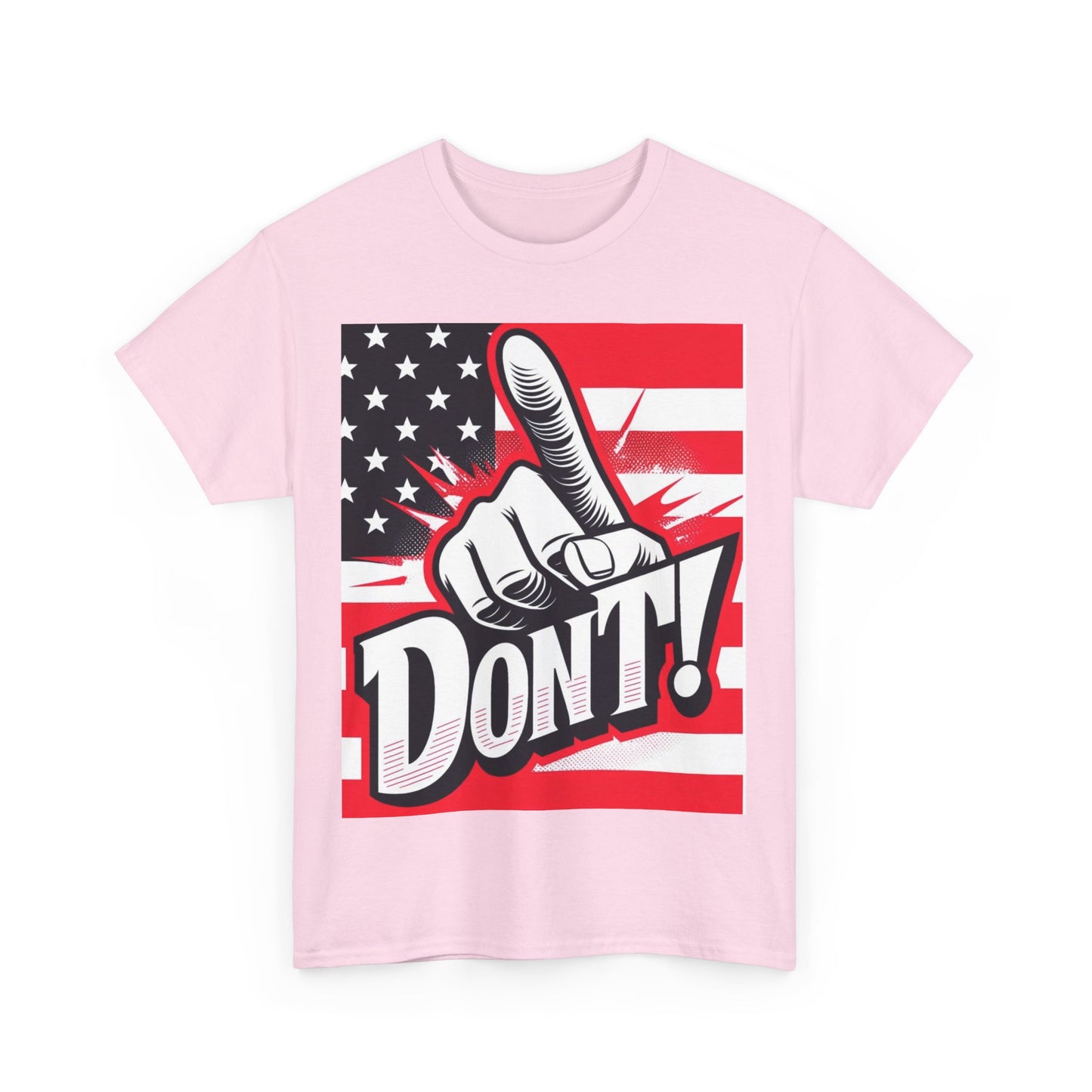 Don't Unisex Heavy Cotton Tee