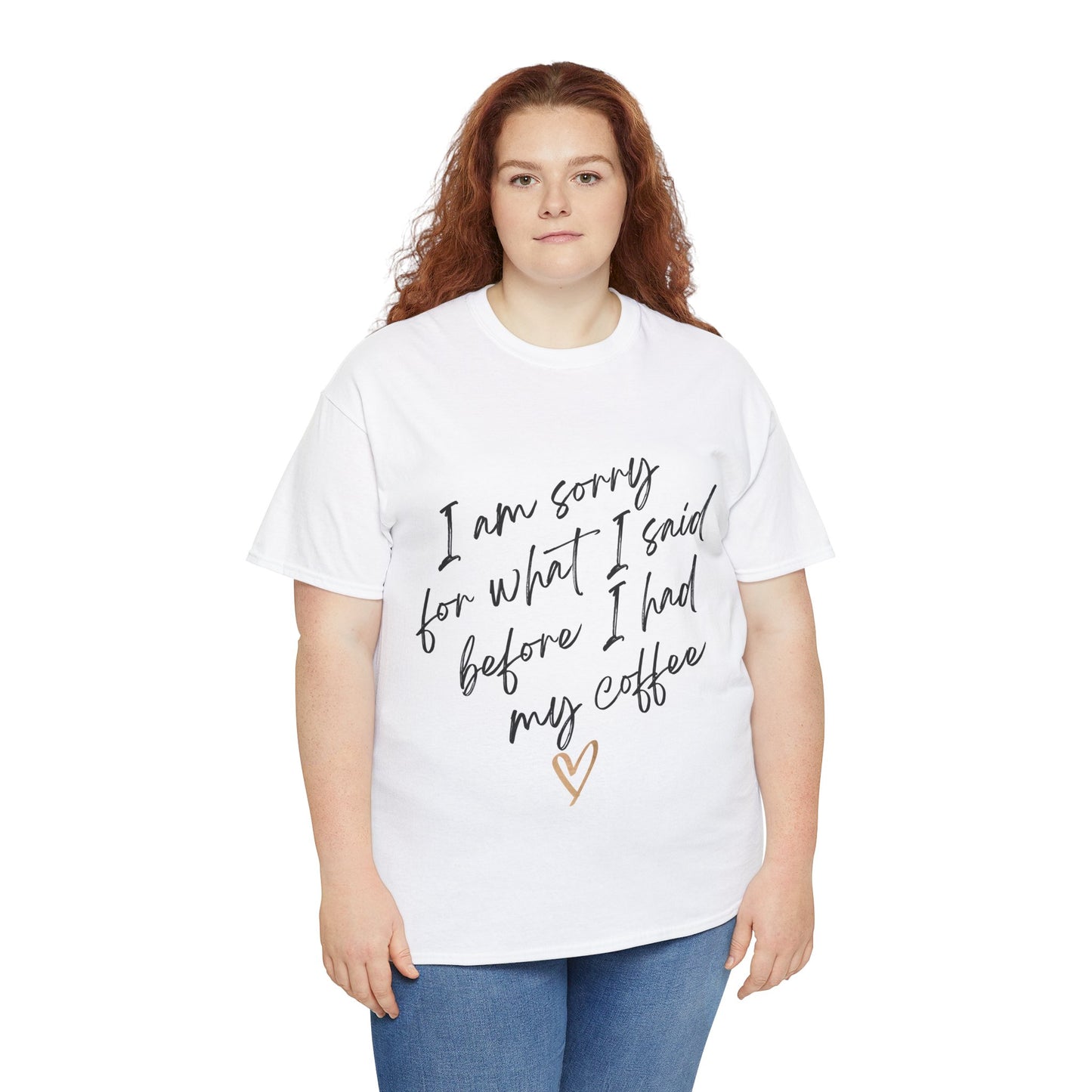 I'm Sorry For What I Said Before I Had My Coffee Unisex Heavy Cotton Tee