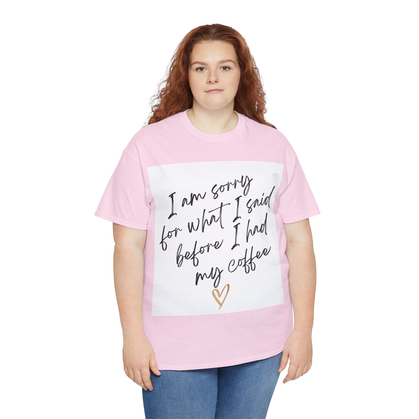 I'm Sorry For What I Said Before I Had My Coffee Unisex Heavy Cotton Tee