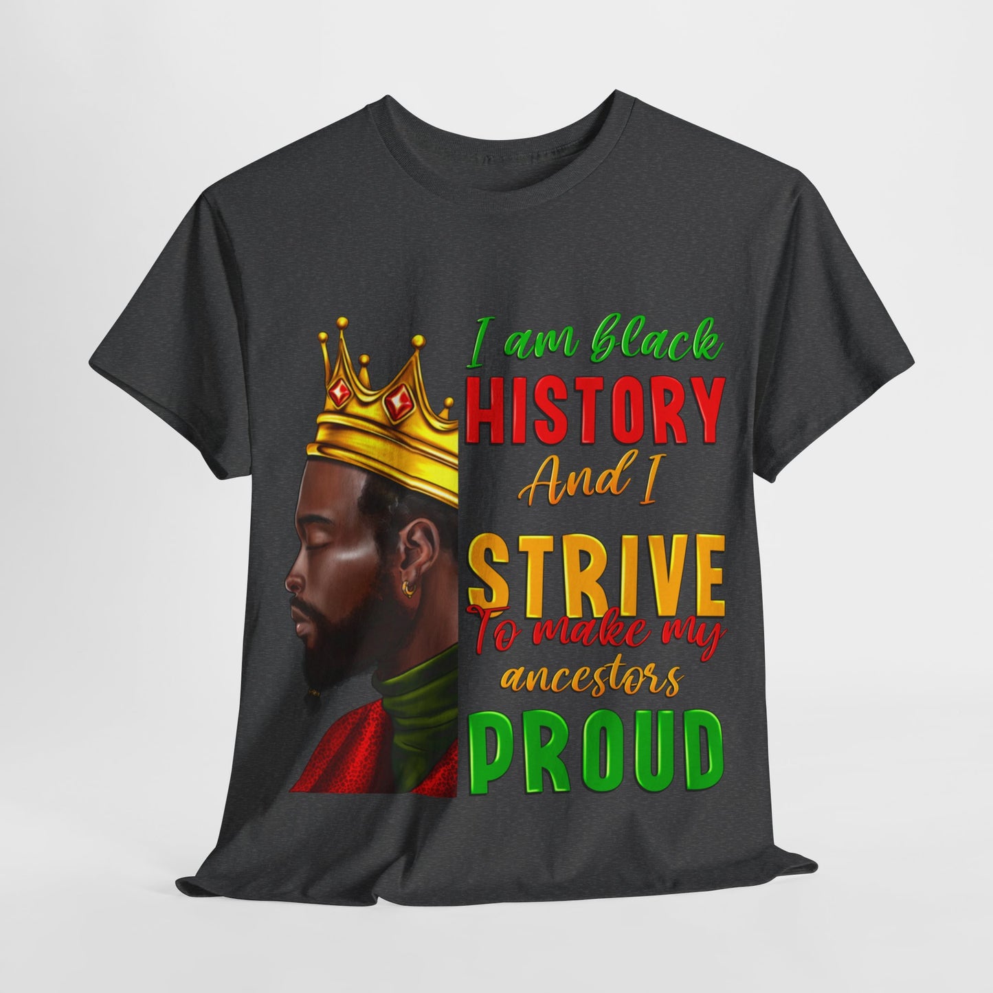 I Am Black History Male Unisex Heavy Cotton Tee