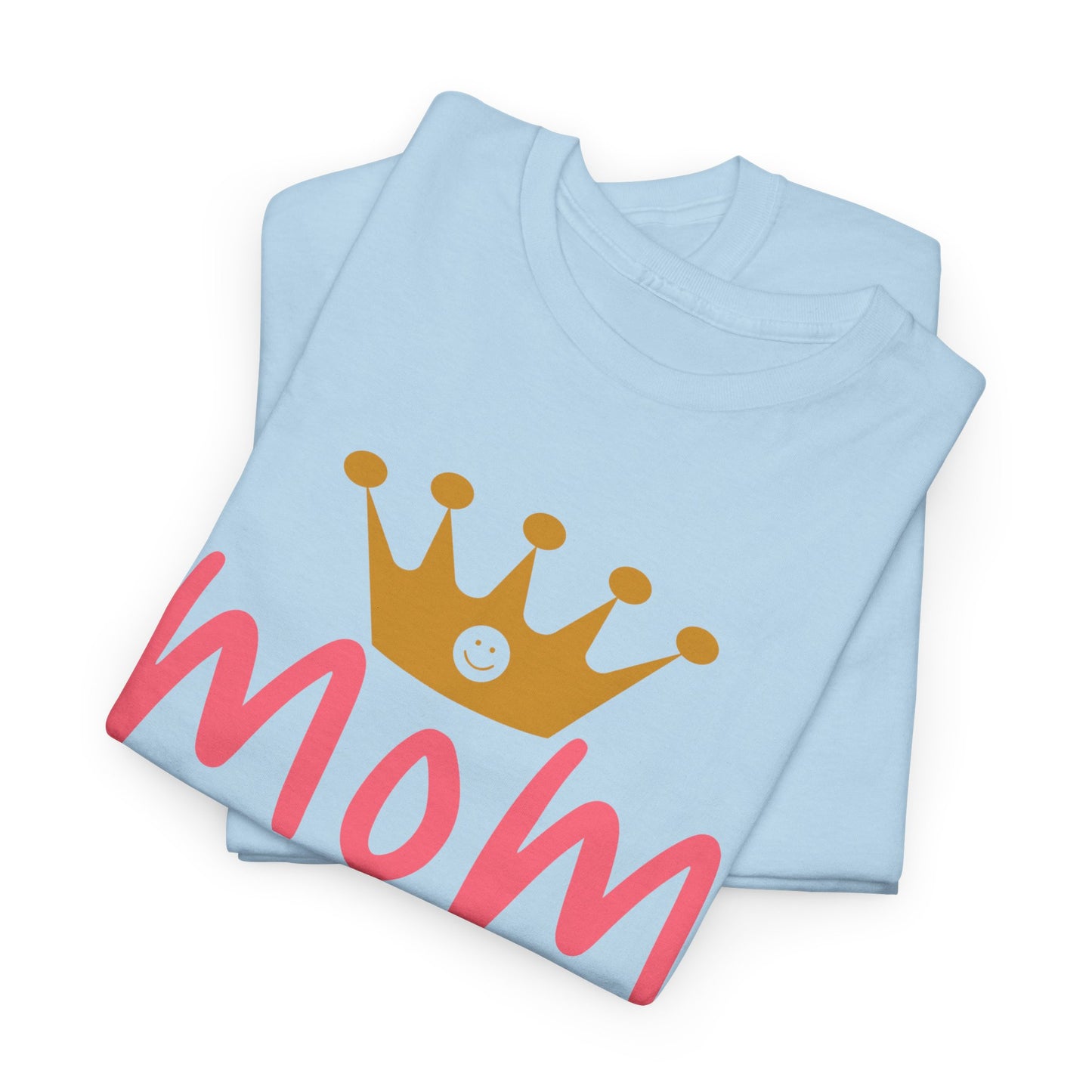 Mom Above Queen Unisex Heavy Cotton Tee