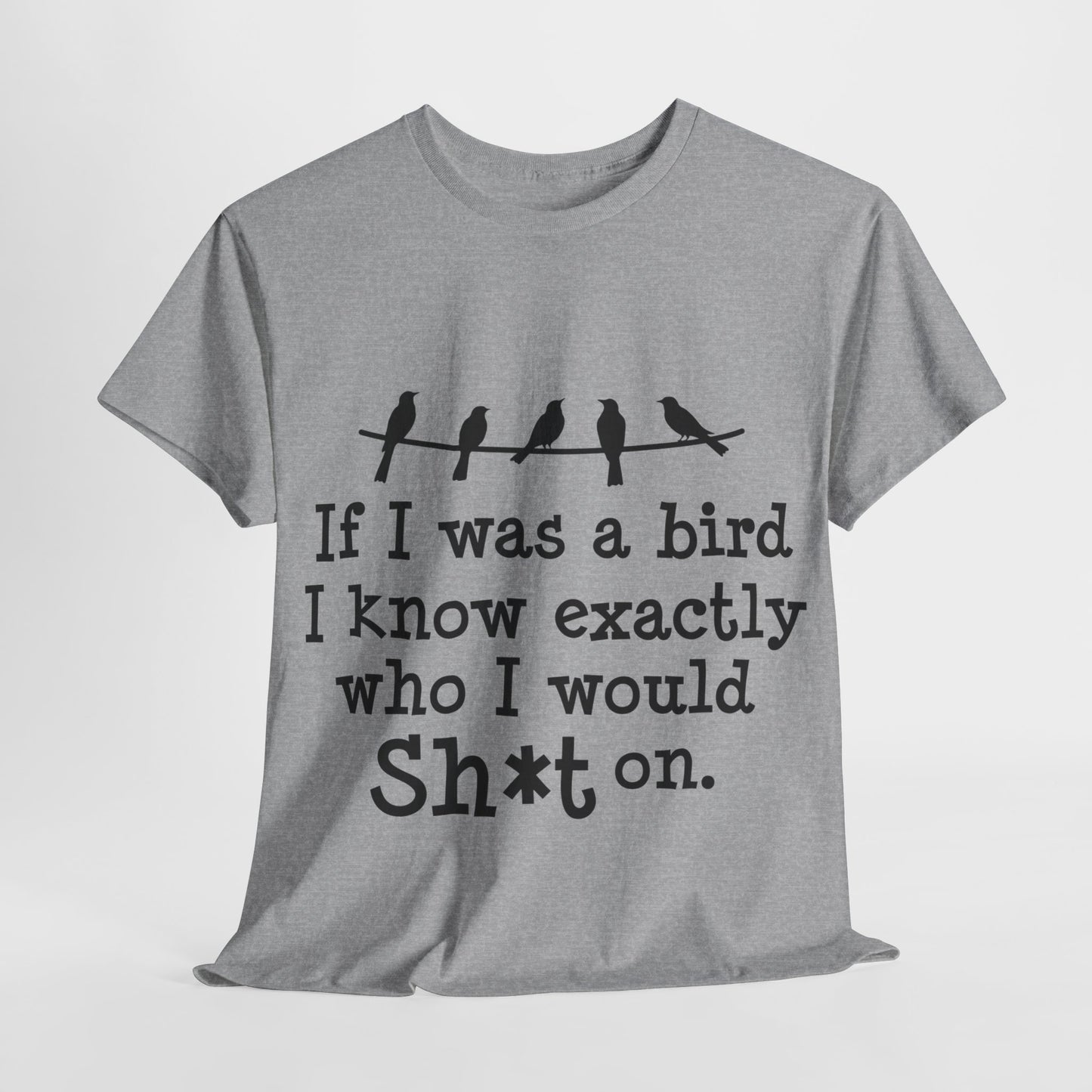 If I Were A Bird Unisex Heavy Cotton Tee