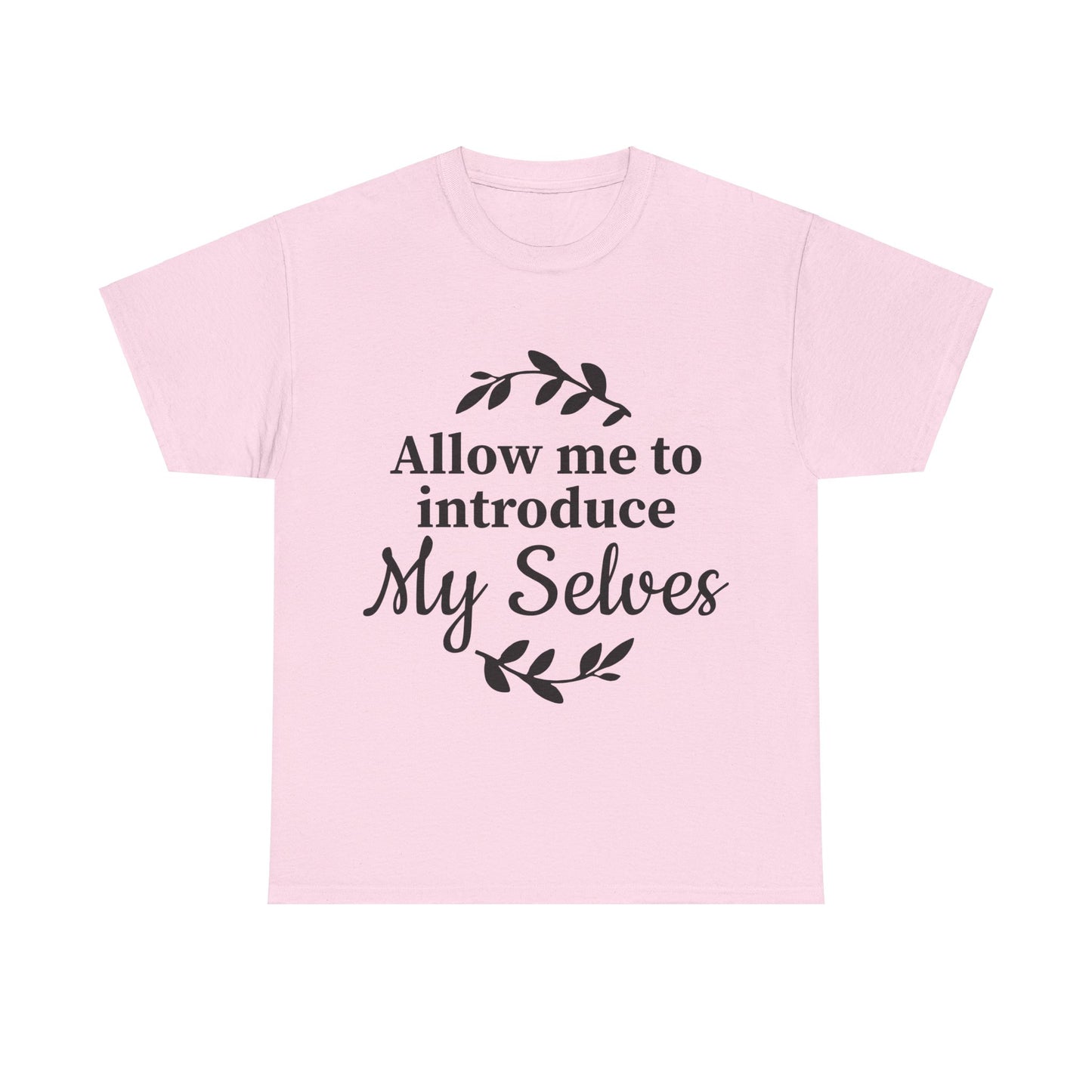 Allow Me To Introduce My Selves Unisex Heavy Cotton Tee