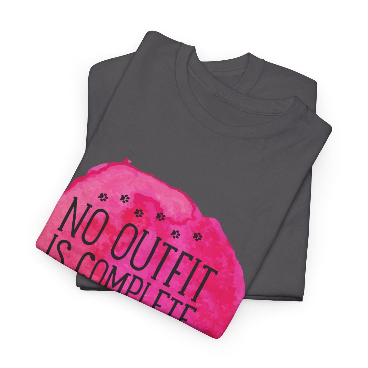 No Outfit Is Complete Without Dog Hair Unisex Heavy Cotton Tee