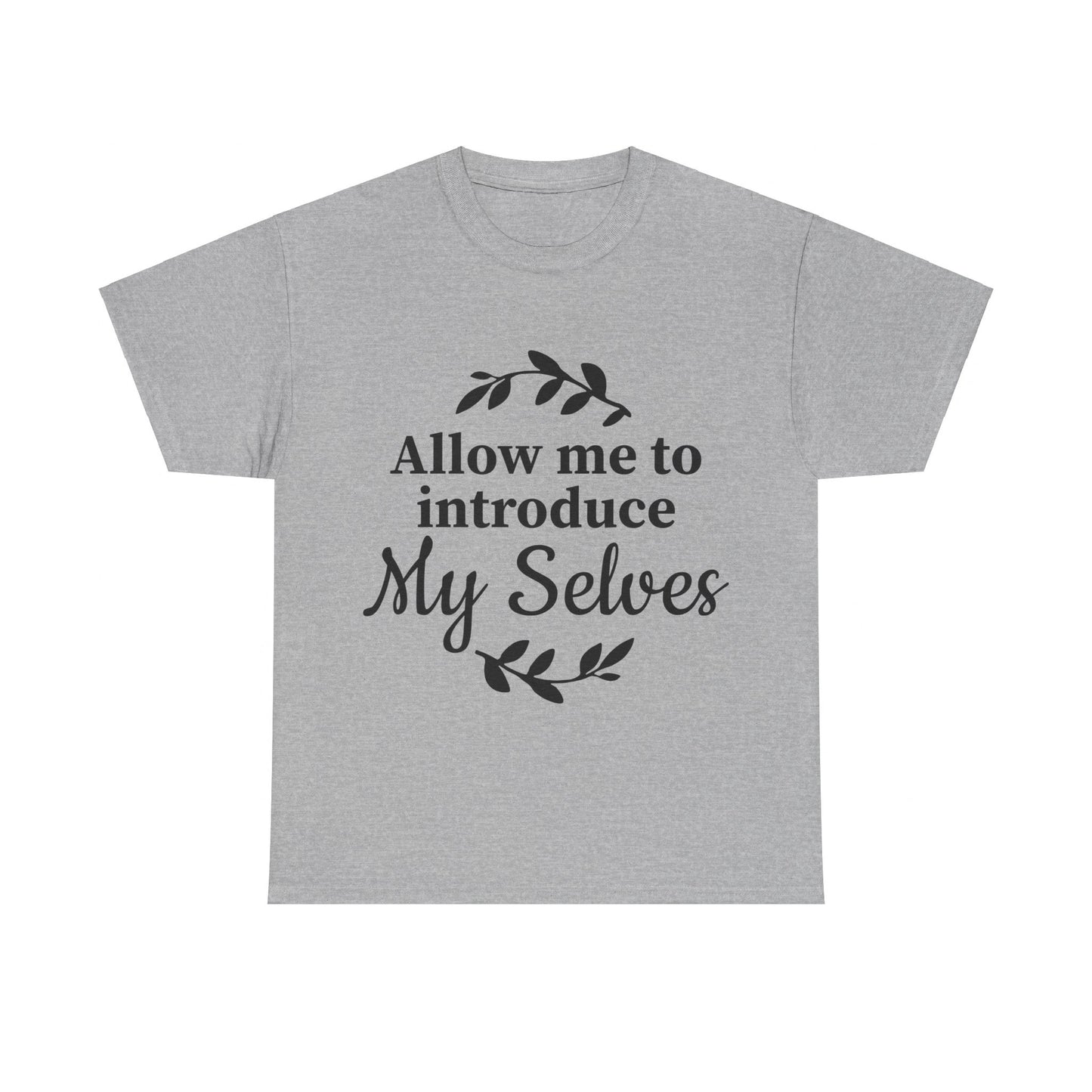 Allow Me To Introduce My Selves Unisex Heavy Cotton Tee