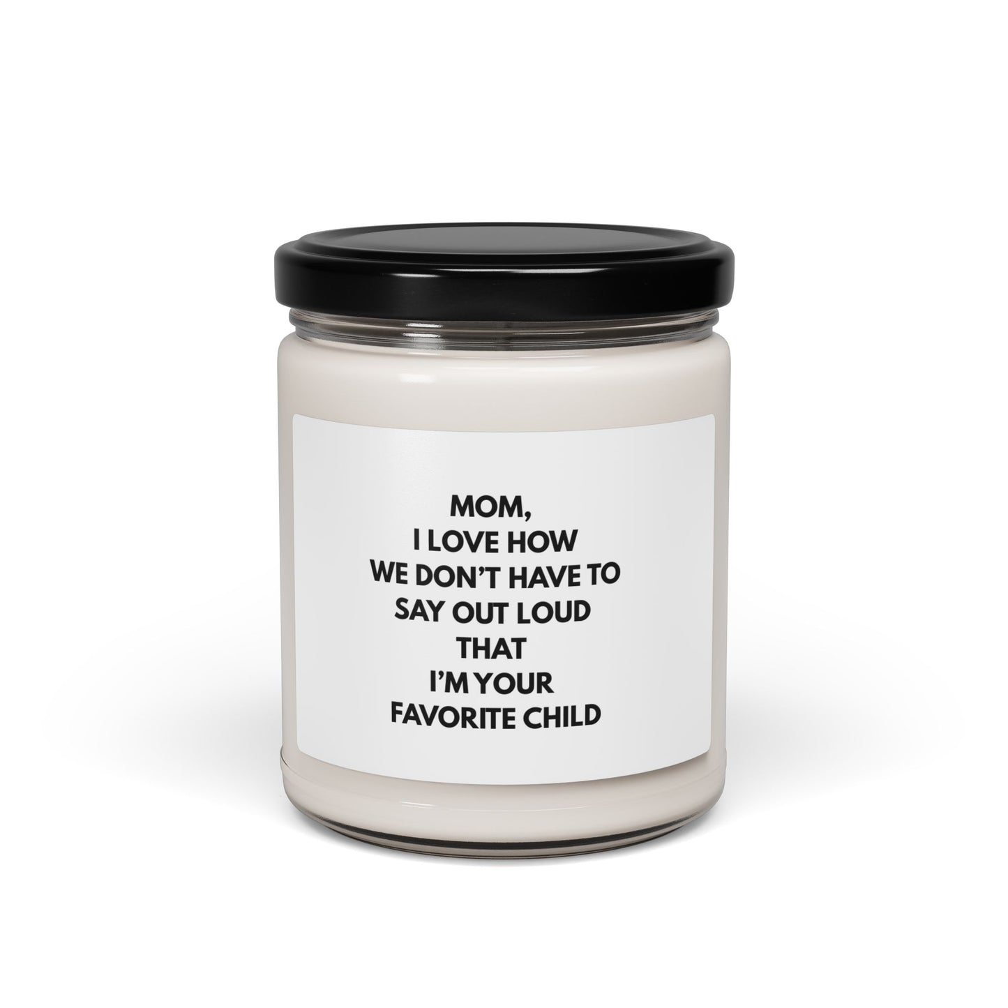 Mom Scented Soy Candle - Favorite Child Gift for Mother's Day