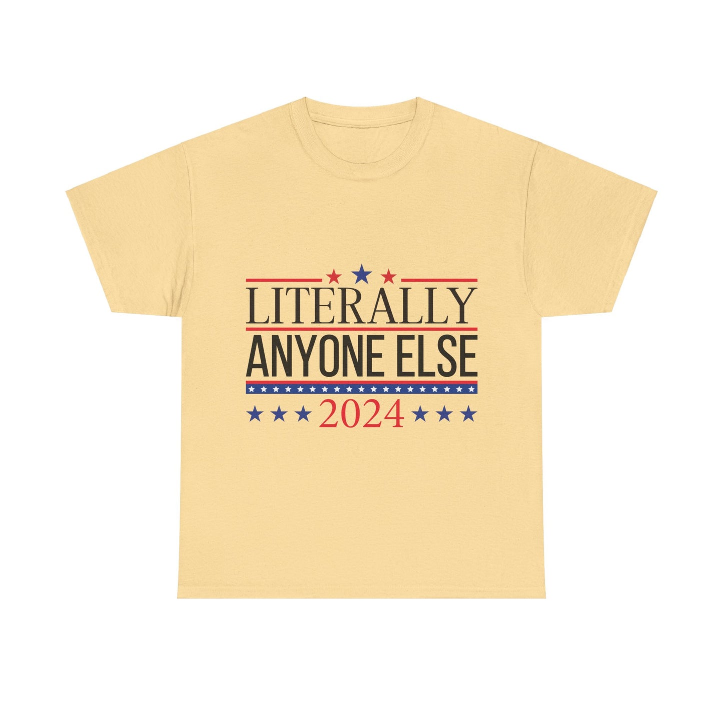 Anyone Else 2024 Unisex Heavy Cotton Tee