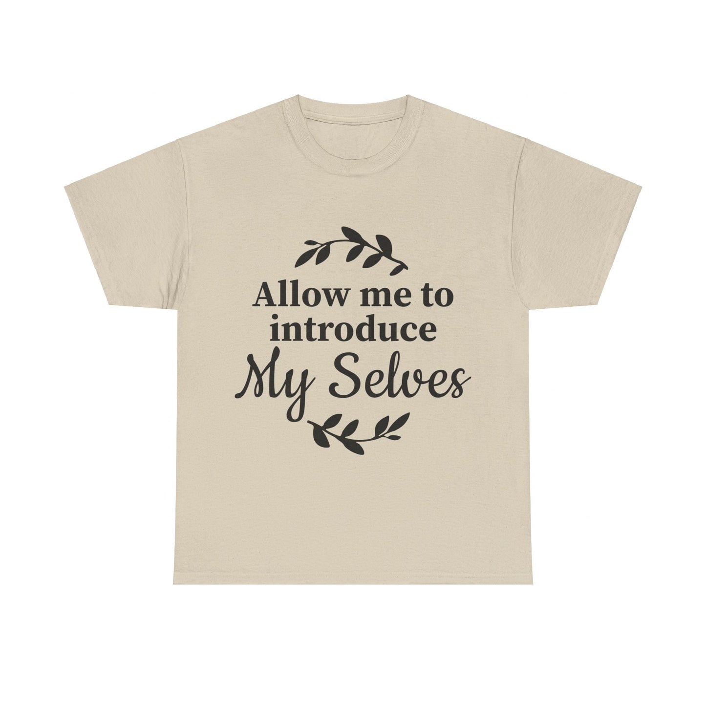 Allow Me To Introduce My Selves Unisex Heavy Cotton Tee