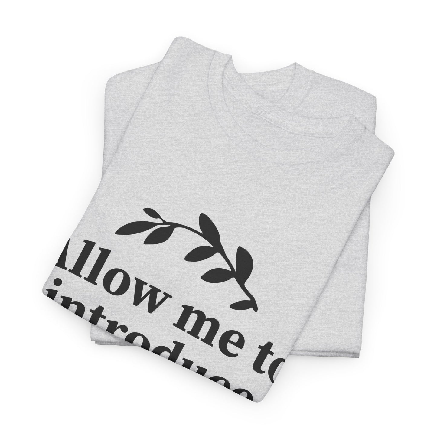 Allow Me To Introduce My Selves Unisex Heavy Cotton Tee