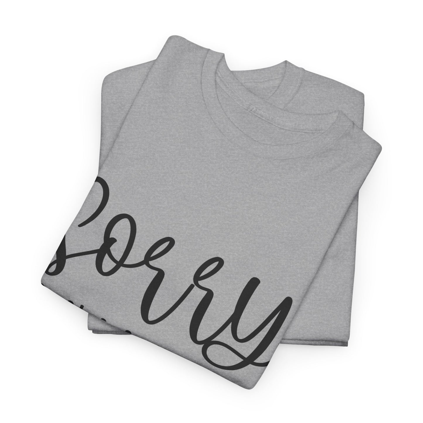 Sorry I'm Late I have Kids Unisex Heavy Cotton Tee